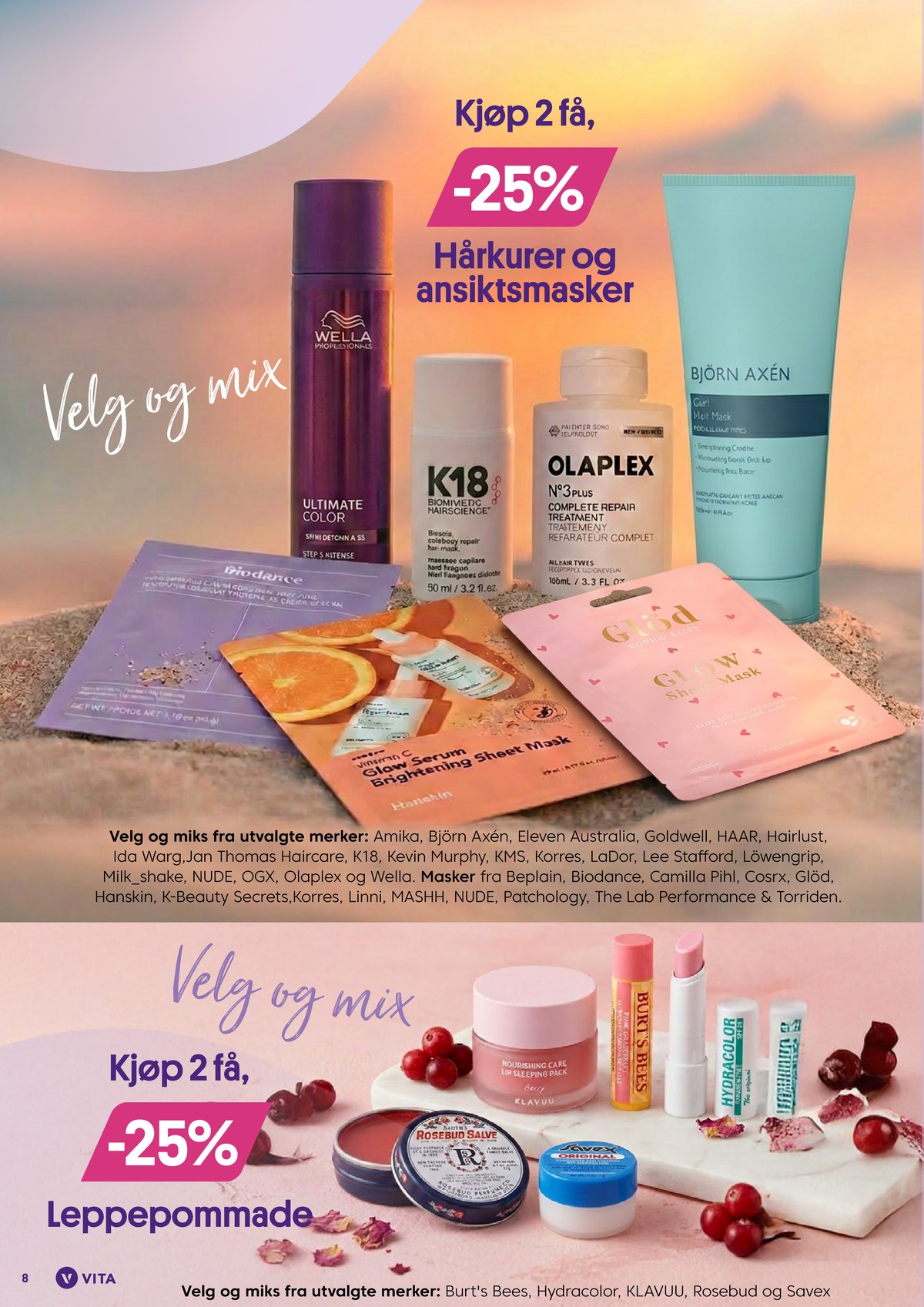 Se Vita kundeavis for uge 30 på Tilbudsuken.no. Se gode tilbud på mange varer. Les kundeavisen her! Side 8