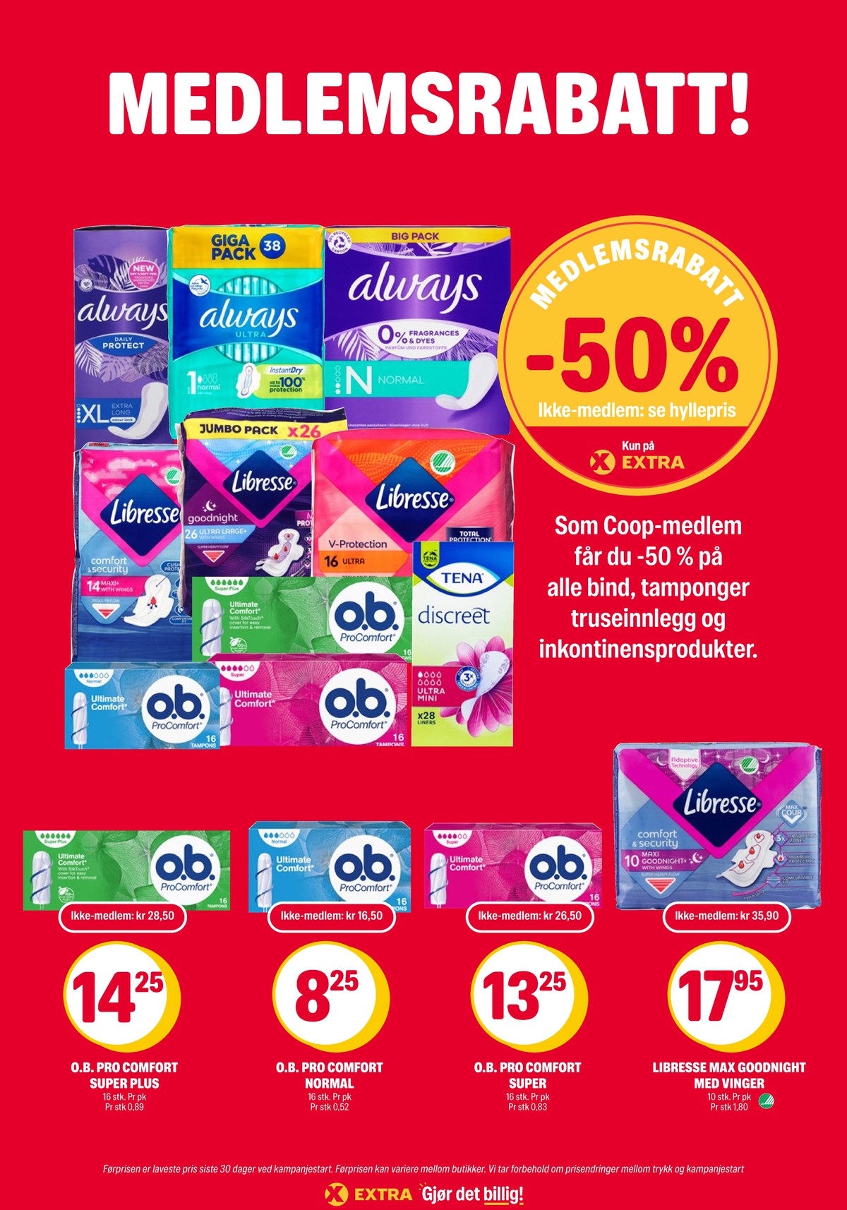 Se Coop Extra kundeavis for uke 30 på Tilbudsuken.no. Se gode tilbud på mange varer, f.eks. sanitetsbind libresse eller tamponger o.b.. Les kundeavisen her! Side 32