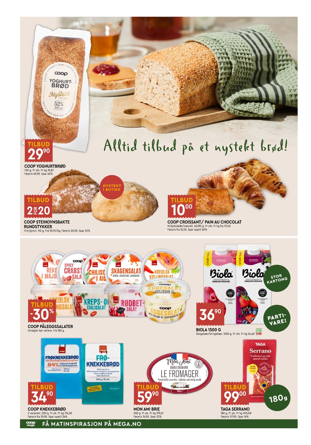Se Coop Mega kundeavis for uke 30 på Tilbudsuken.no. Se gode tilbud på mange varer, f.eks. brød coop eller butiksbagt brød ukjent. Les kundeavisen her! Side 4
