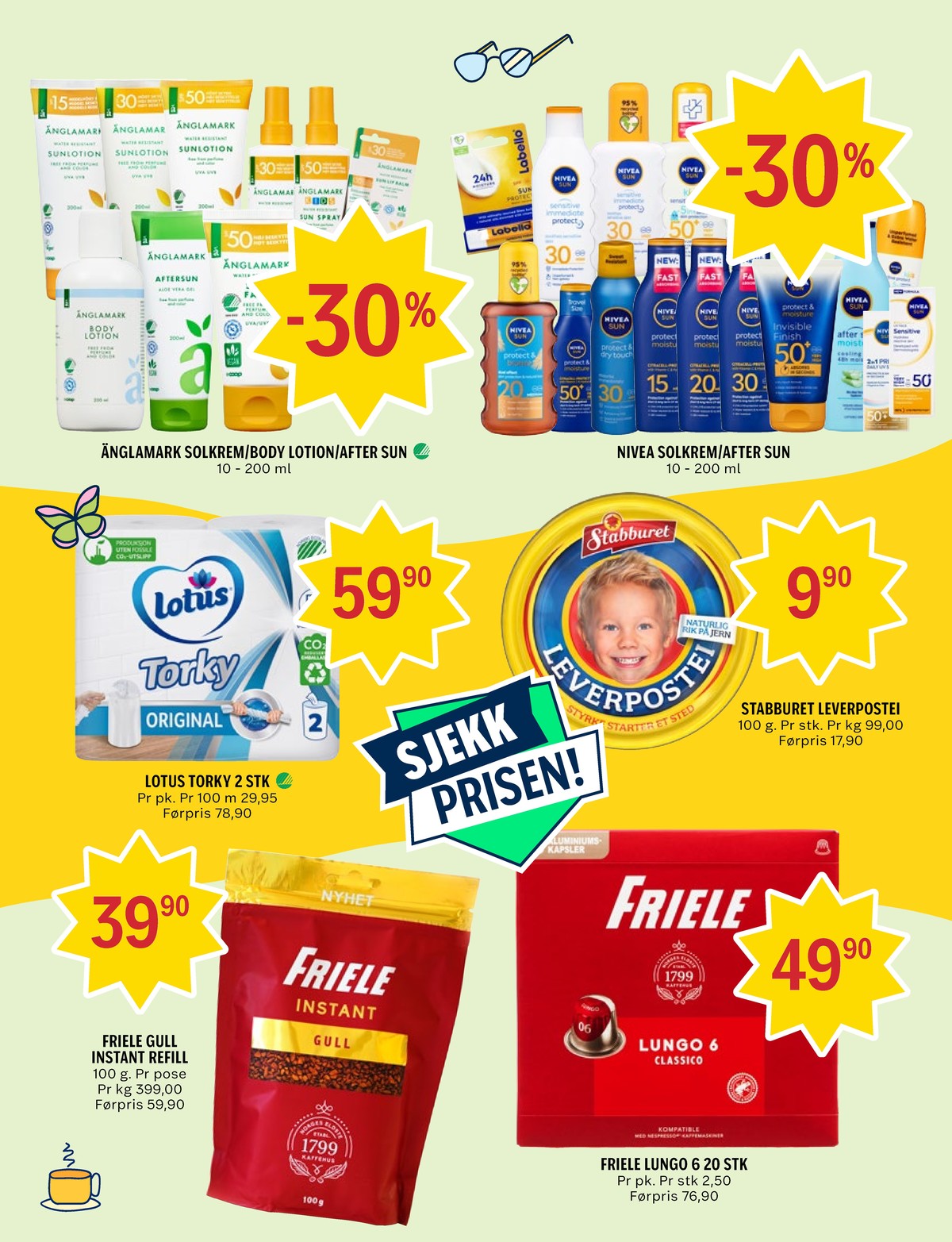 Se Coop Prix kundeavis for uke 30 på Tilbudsuken.no. Se gode tilbud på mange varer, f.eks. bodylotion Änglamark eller solkrem Änglamark. Les kundeavisen her! Side 7