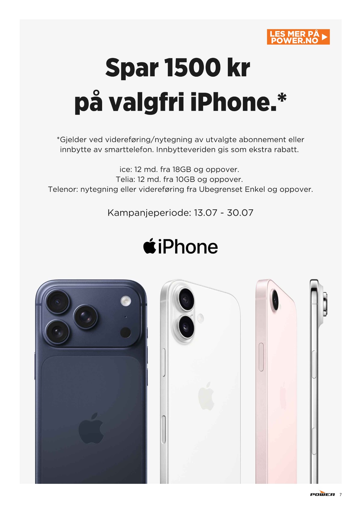 Se Power kundeavis for uge 30 på Tilbudsuken.no. Se gode tilbud på mange varer. Les kundeavisen her! Side 7
