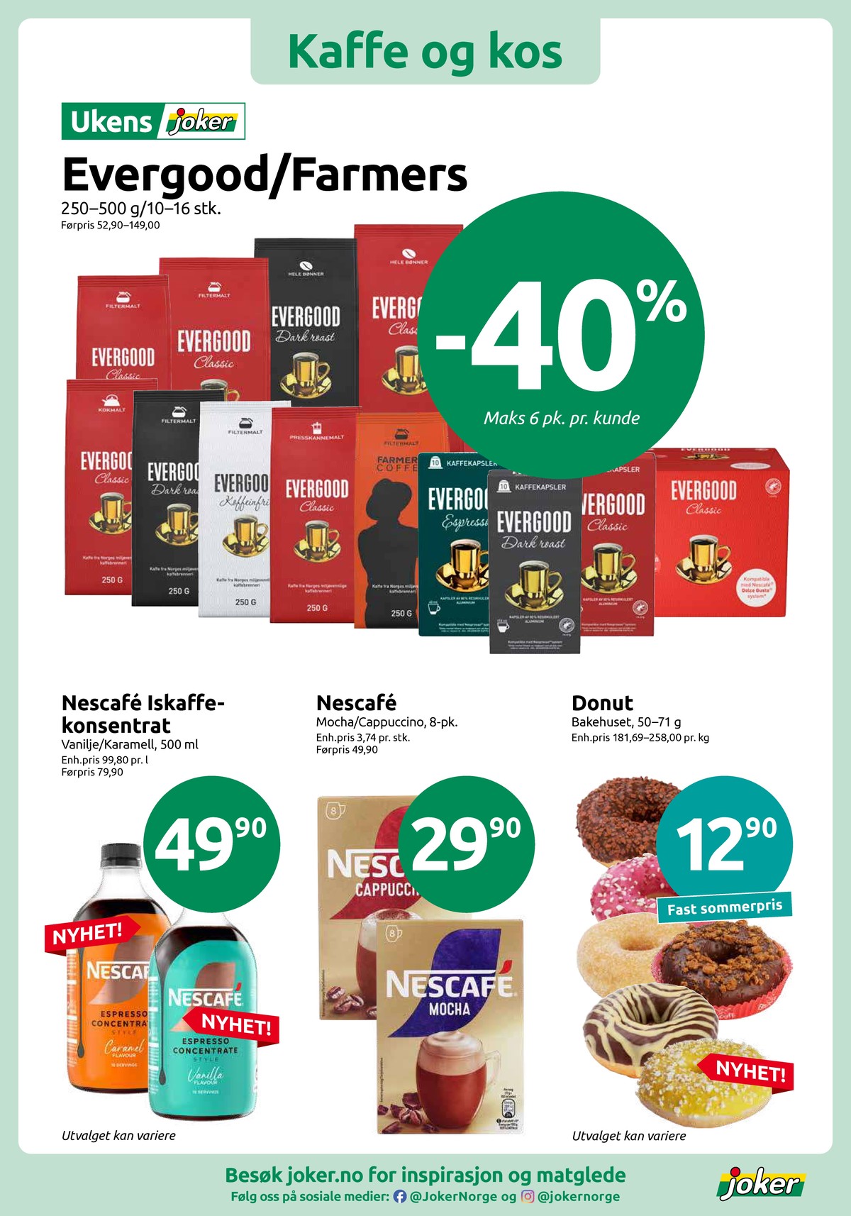 Se Joker kundeavis for uke 30 på Tilbudsuken.no. Se gode tilbud på mange varer, f.eks. kaffe formalet classic eller kaffe formalet koffeinfri. Les kundeavisen her! Side 5