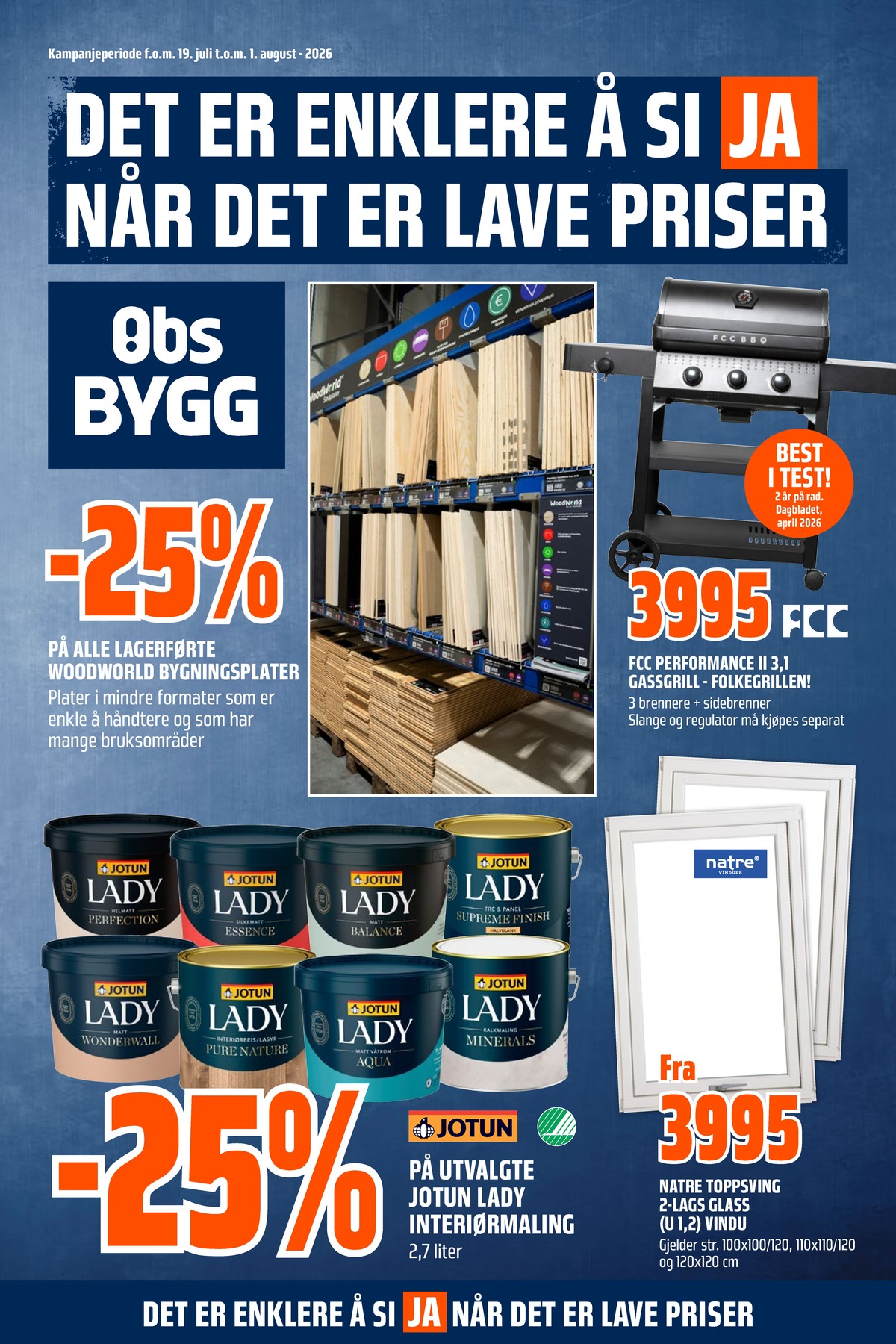Se Coop Obs Bygg kundeavis for uge 30 på Tilbudsuken.no. Se gode tilbud på mange varer. Les kundeavisen her! Side 1