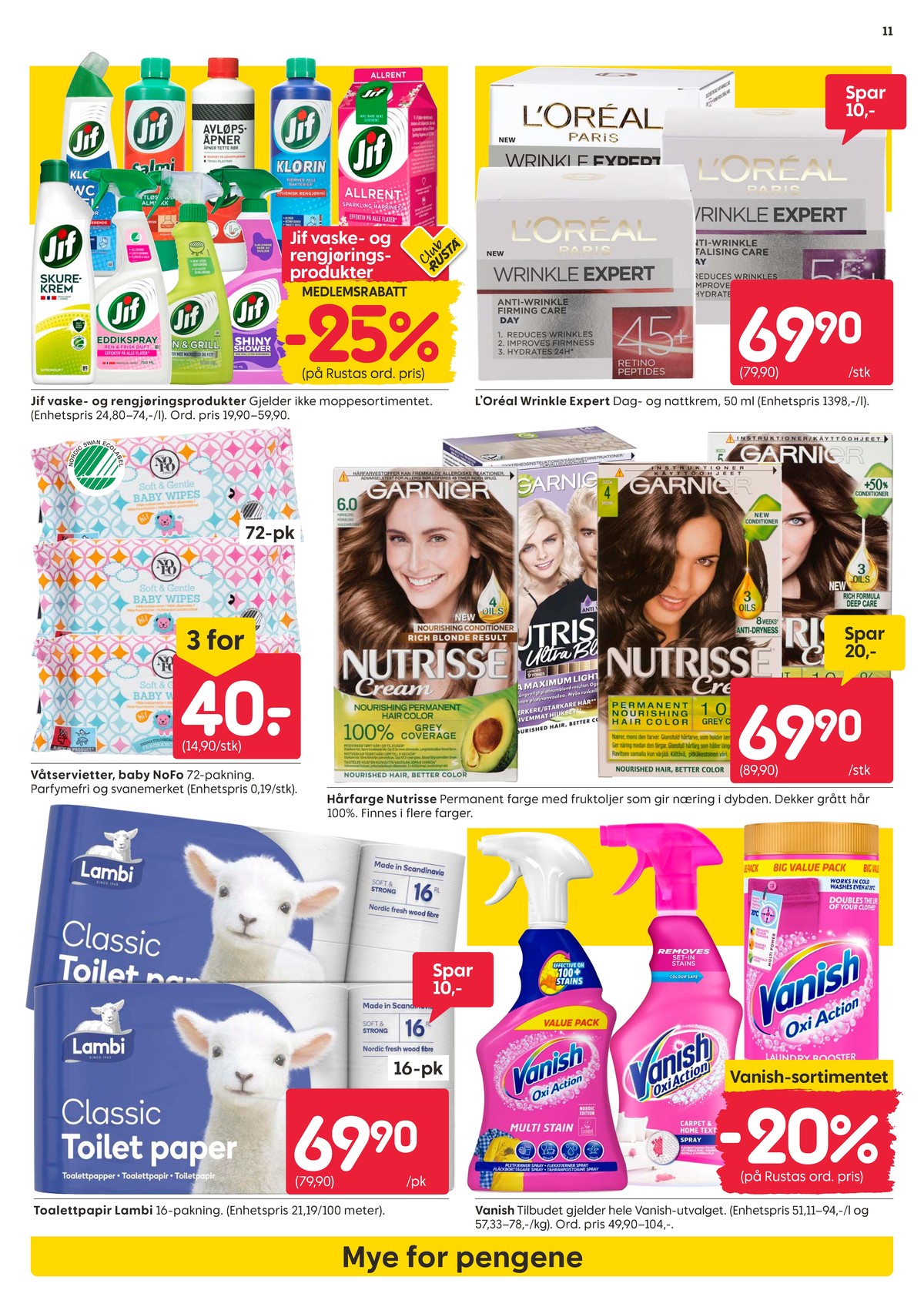 Se Rusta kundeavis for uke 30 på Tilbudsuken.no. Se gode tilbud på mange varer, f.eks. rengjøringsmiddel jif eller krem wrinkle expert. Les kundeavisen her! Side 11