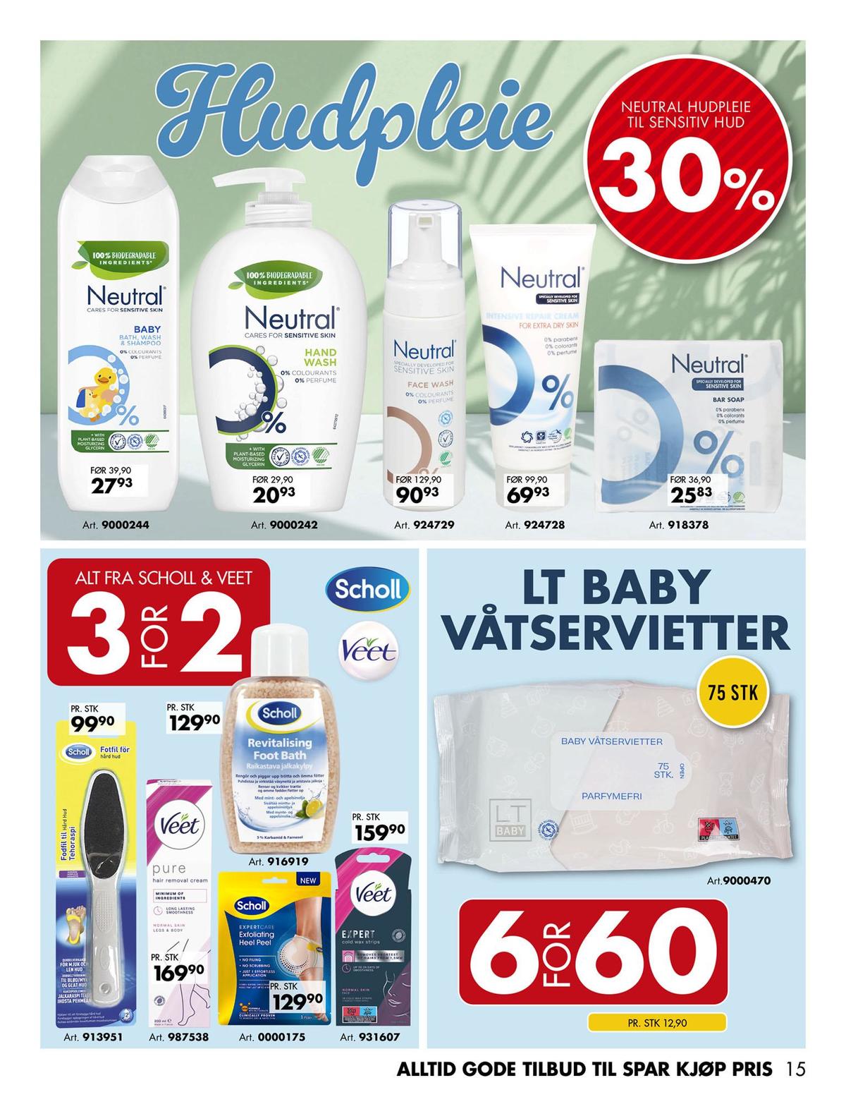 Se Sparkjøp kundeavis for uke 30 på Tilbudsuken.no. Se gode tilbud på mange varer, f.eks. fotpleie scholl eller våtservietter lt baby. Les kundeavisen her! Side 15