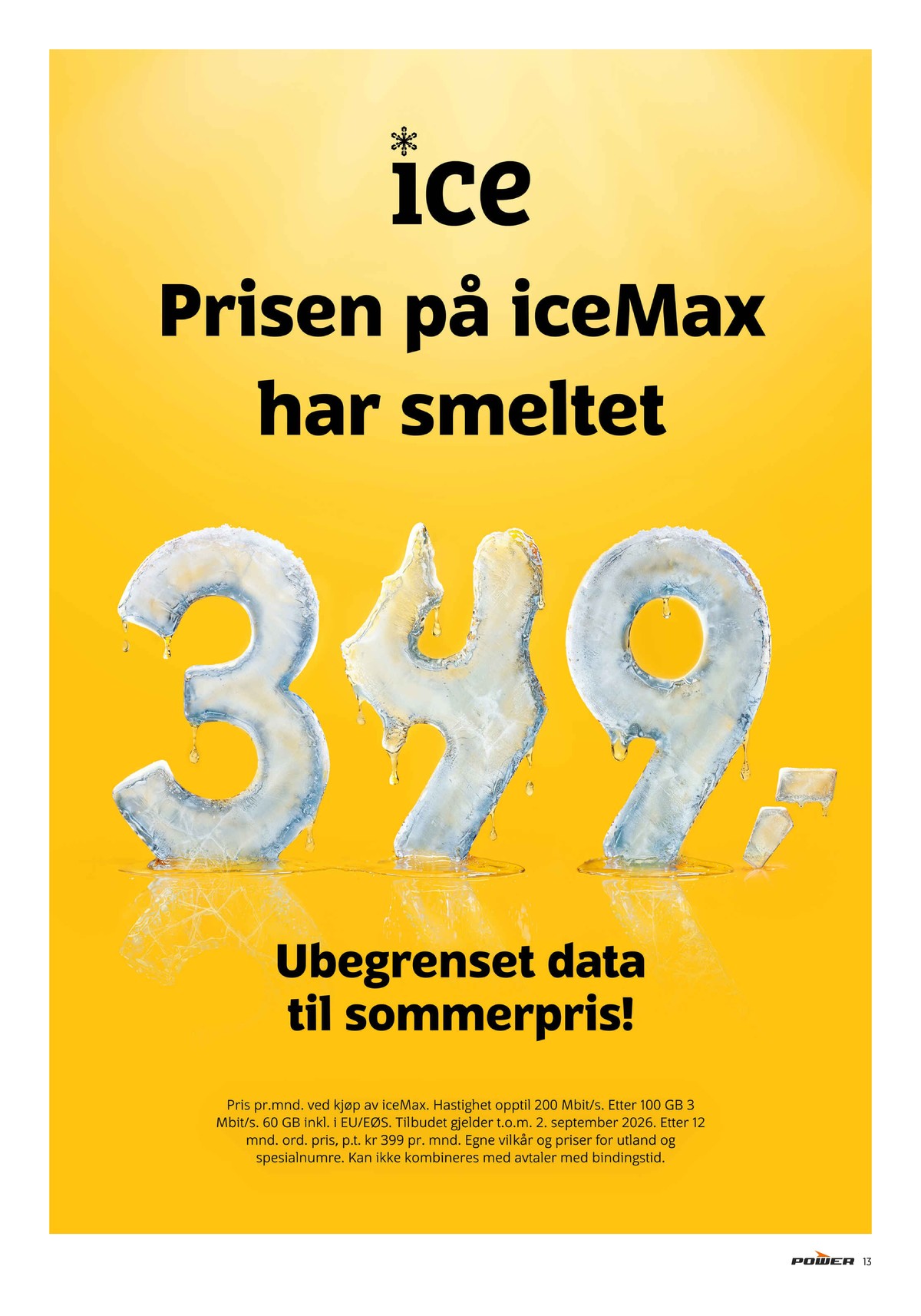 Se Power kundeavis for uge 31 på Tilbudsuken.no. Se gode tilbud på mange varer. Les kundeavisen her! Side 13