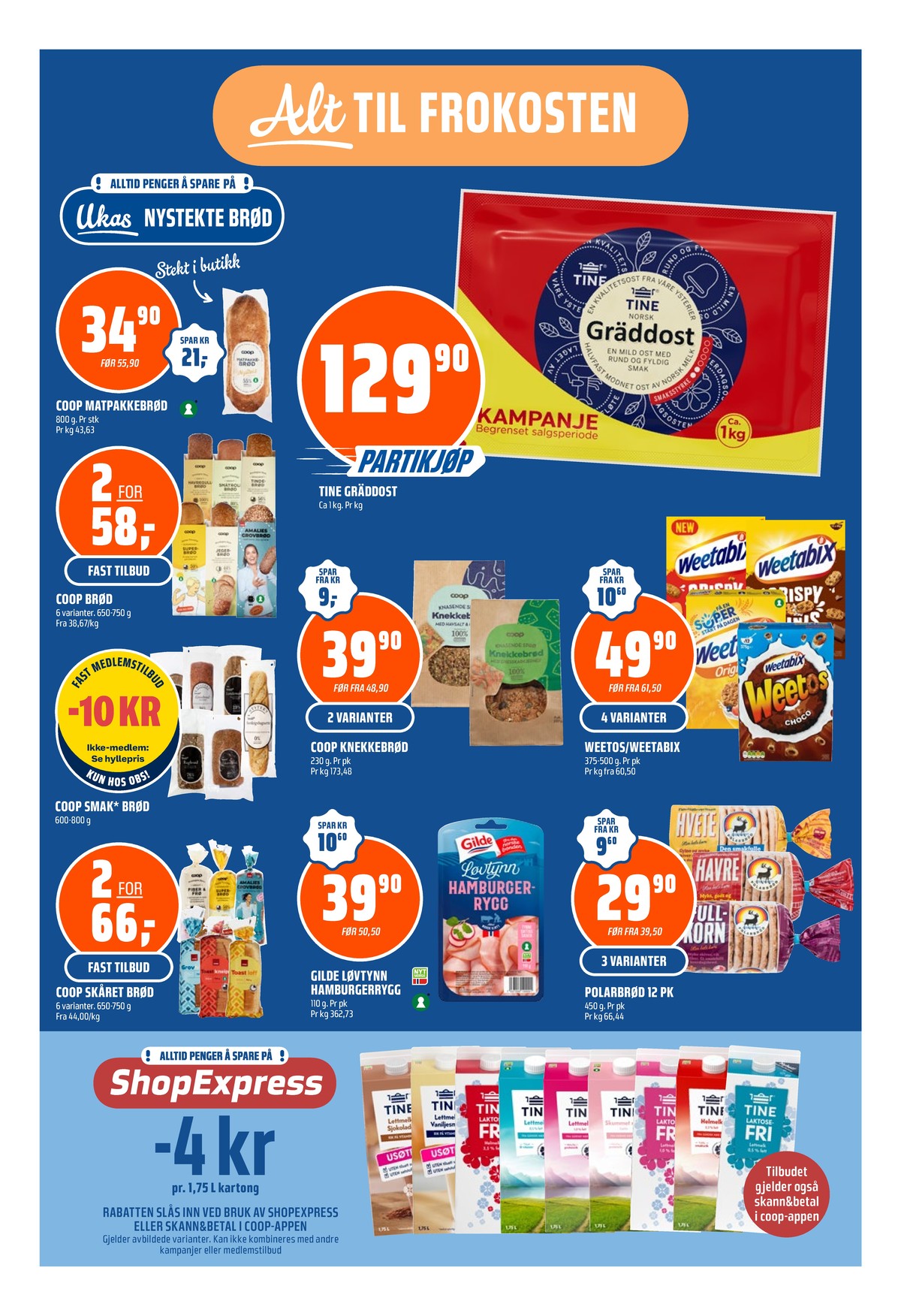 Se Coop Obs kundeavis for uke 31 på Tilbudsuken.no. Se gode tilbud på mange varer, f.eks. brød coop eller brød coop. Les kundeavisen her! Side 4