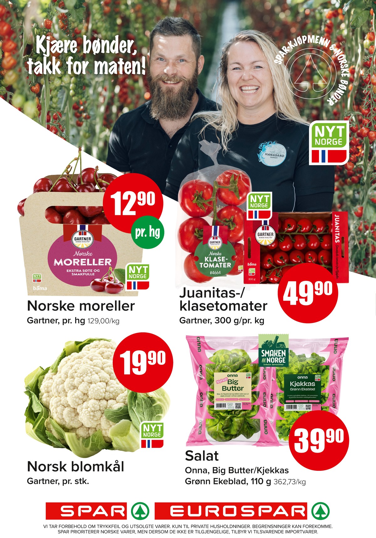Se Spar - Eurospar kundeavis for uke 31 på Tilbudsuken.no. Se gode tilbud på mange varer, f.eks. moreller gartner eller tomater gartner. Les kundeavisen her! Side 2
