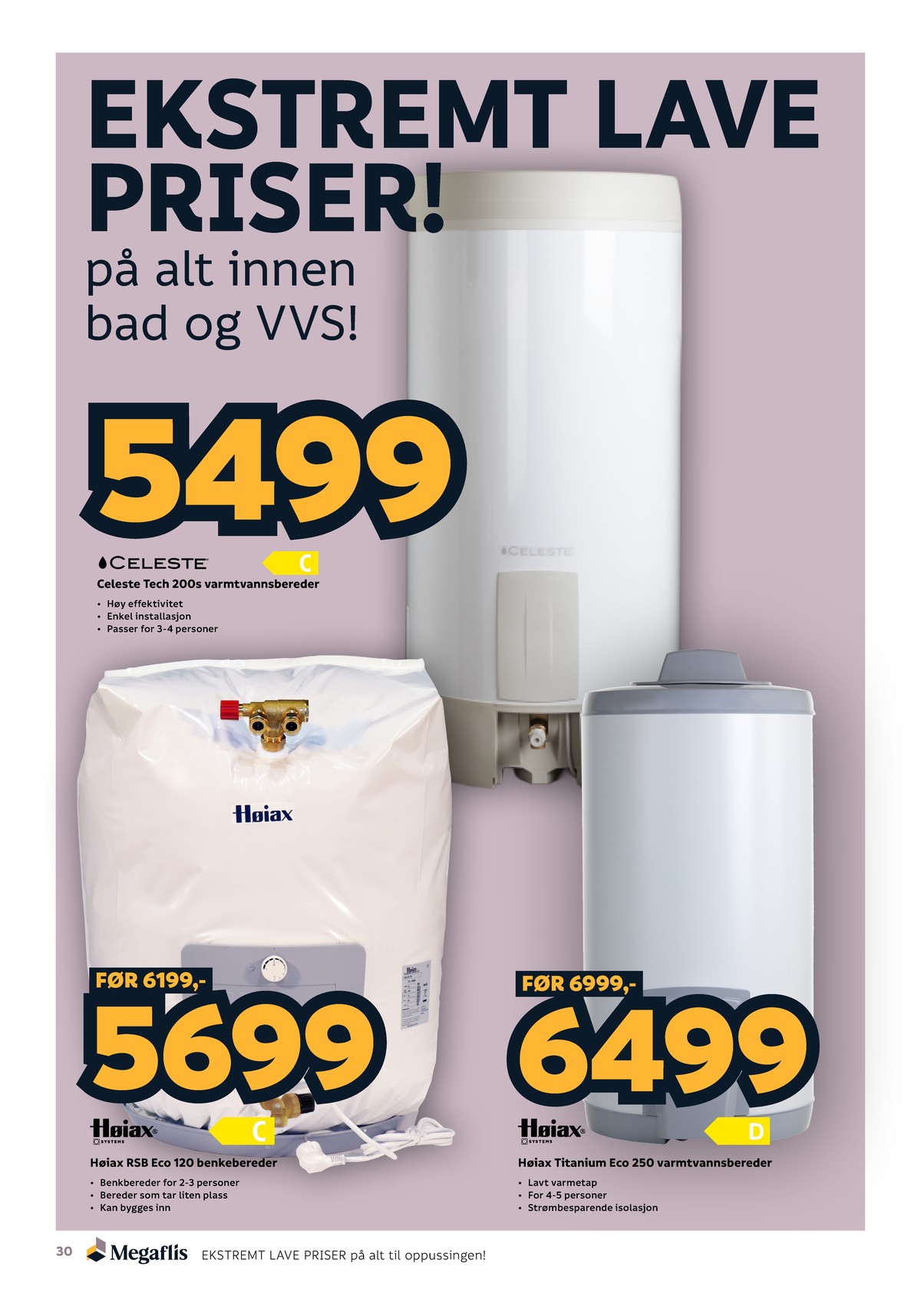 Se Megaflis kundeavis for uge 31 på Tilbudsuken.no. Se gode tilbud på mange varer. Les kundeavisen her! Side 30