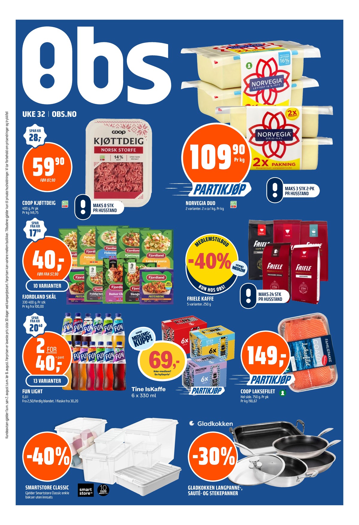 Se Coop Obs kundeavis for uge 32 på Tilbudsuken.no. Se gode tilbud på mange varer. Les kundeavisen her! Side 1