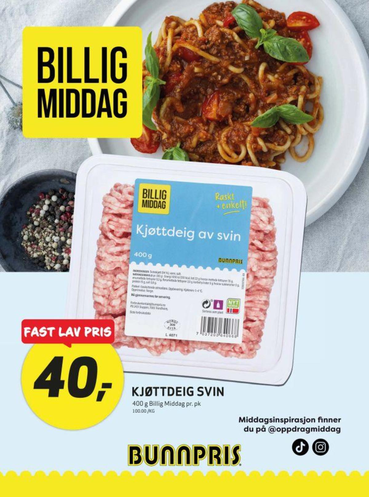 Se Bunnpris kundeavis for uke 32 på Tilbudsuken.no. Se gode tilbud på mange varer, f.eks. kjøttdeig billig middag eller andre varer. Les kundeavisen her! Side 12