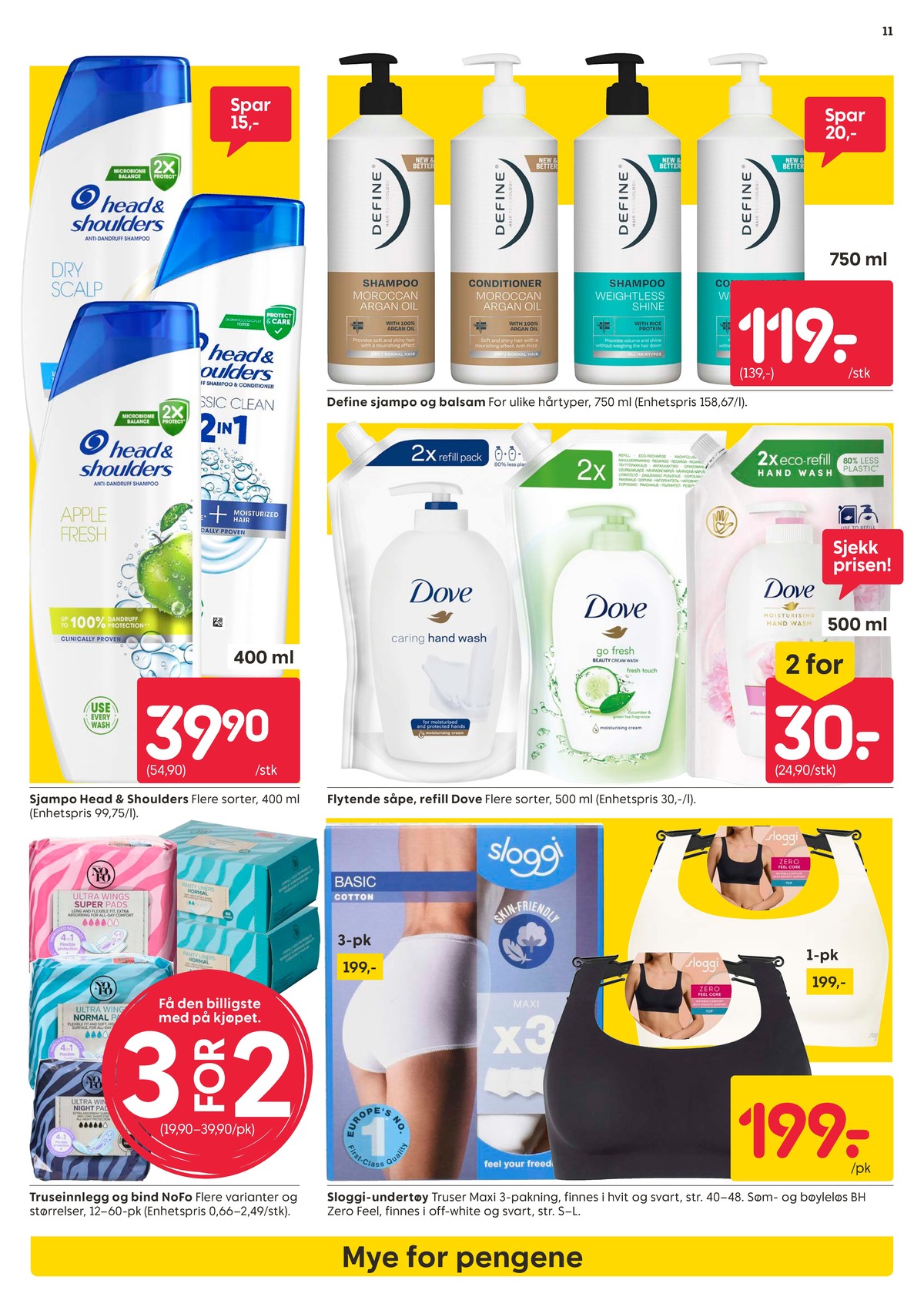 Se Rusta kundeavis for uke 32 på Tilbudsuken.no. Se gode tilbud på mange varer, f.eks. shampoo head&shoulders eller sanitetsbind nofo. Les kundeavisen her! Side 11