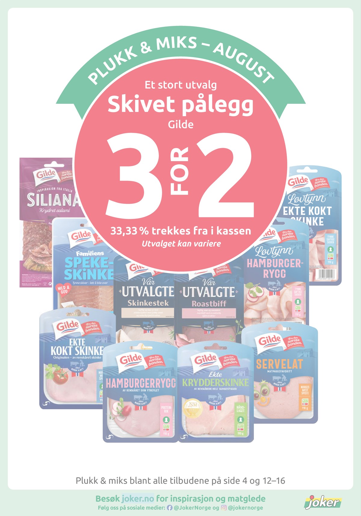Se Joker kundeavis for uke 32 på Tilbudsuken.no. Se gode tilbud på mange varer, f.eks. spekeskinke familiens eller kokt skinke gilde. Les kundeavisen her! Side 12