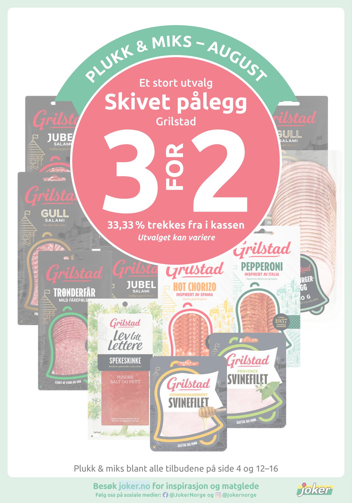 Se Joker kundeavis for uke 32 på Tilbudsuken.no. Se gode tilbud på mange varer, f.eks. salami jubel grilstad eller salami gull grilstad. Les kundeavisen her! Side 16