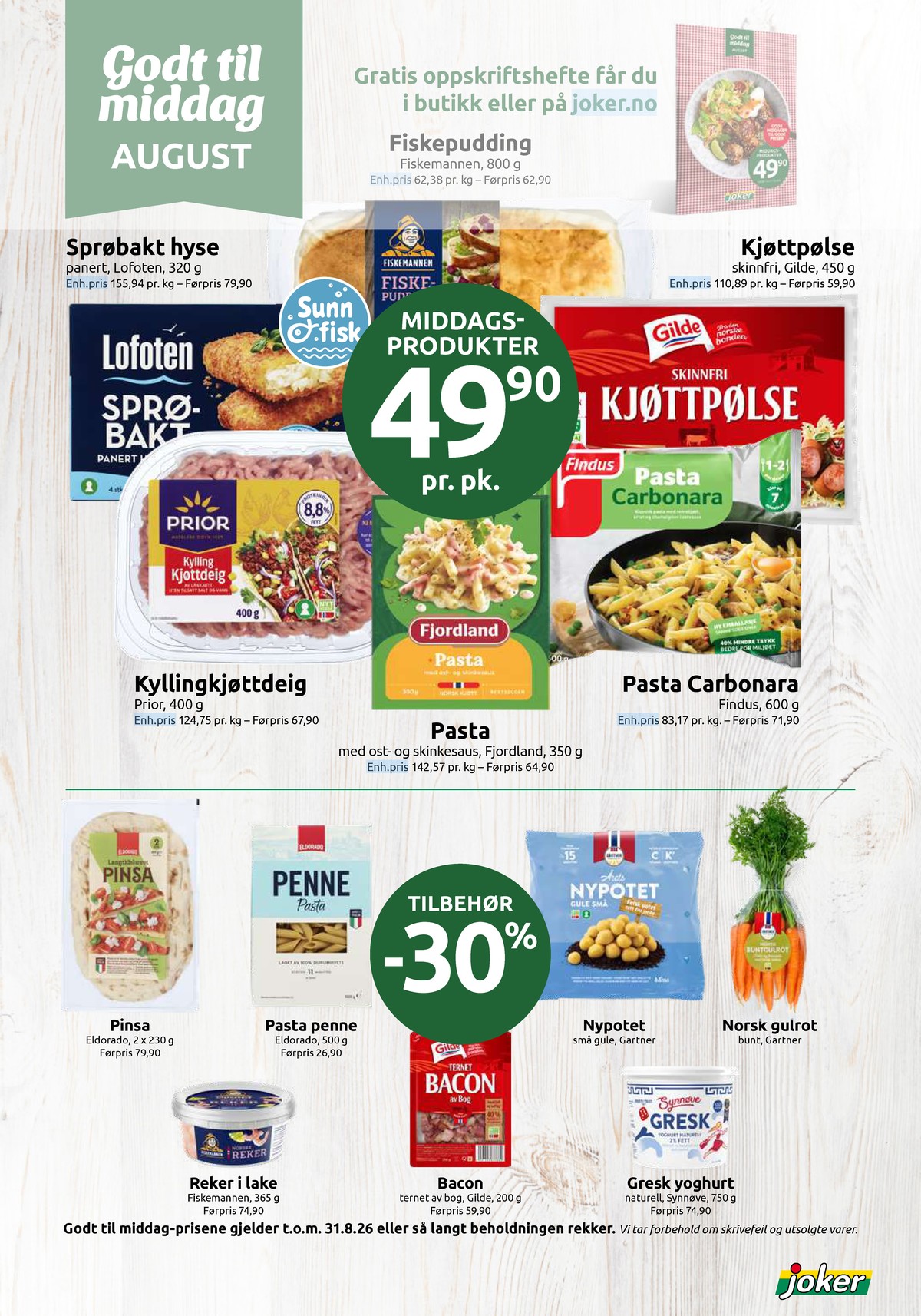 Se Joker kundeavis for uke 32 på Tilbudsuken.no. Se gode tilbud på mange varer, f.eks. fiskepudding fiskemannen eller sprøbake hysefilet lofoten. Les kundeavisen her! Side 19