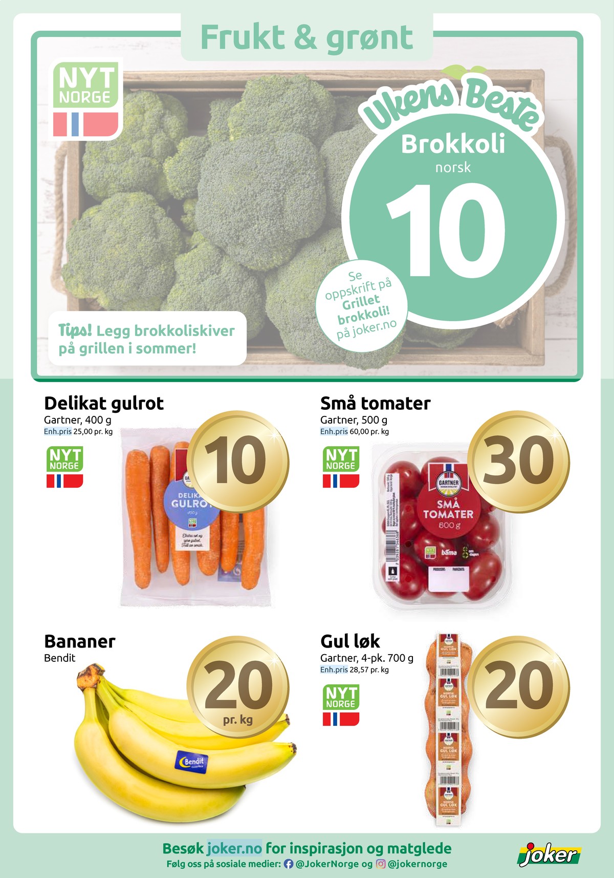 Se Joker kundeavis for uke 32 på Tilbudsuken.no. Se gode tilbud på mange varer, f.eks. brokkoli ukjent eller gulrøtter gartner. Les kundeavisen her! Side 3