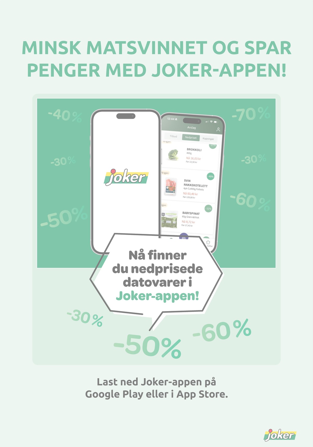 Se Joker kundeavis for uge 32 på Tilbudsuken.no. Se gode tilbud på mange varer. Les kundeavisen her! Side 23