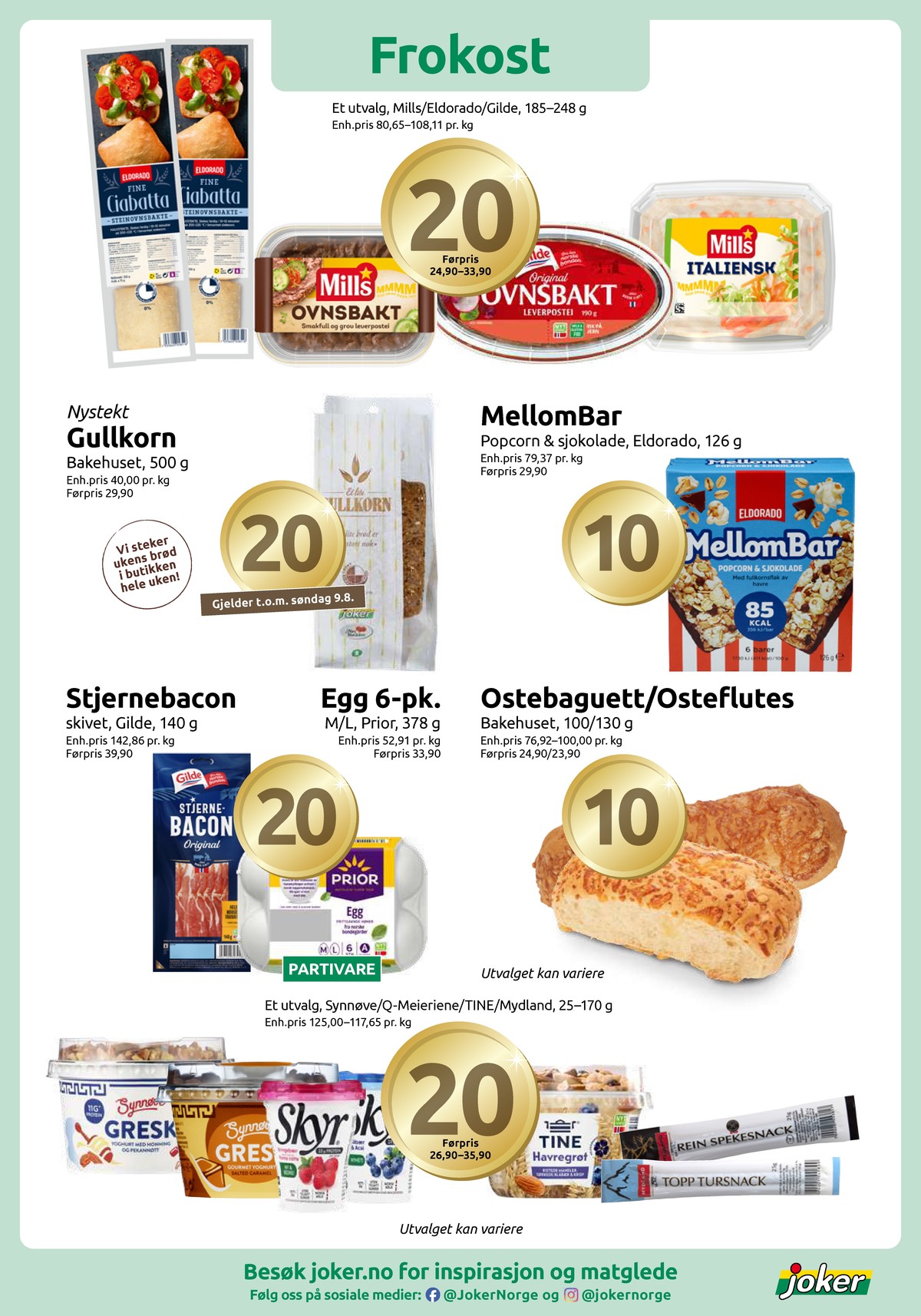 Se Joker kundeavis for uke 32 på Tilbudsuken.no. Se gode tilbud på mange varer, f.eks. brød bakehuset eller baconskiver gilde. Les kundeavisen her! Side 6