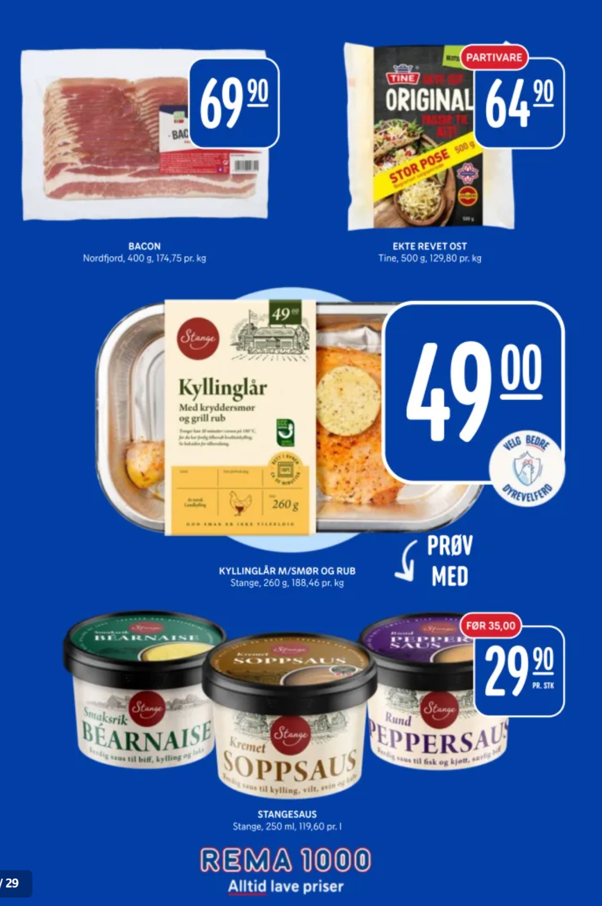 Se Rema 1000 kundeavis for uke 32 på Tilbudsuken.no. Se gode tilbud på mange varer, f.eks. baconskiver nordfjord eller revet ost tine. Les kundeavisen her! Side 11