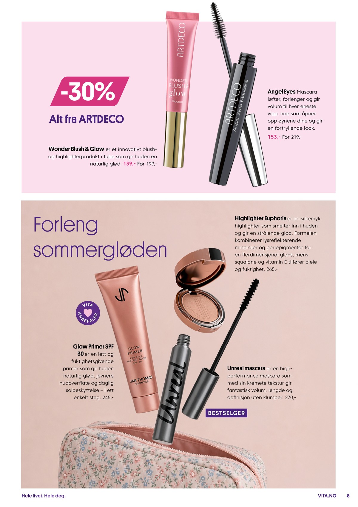 Se Vita kundeavis for uge 33 på Tilbudsuken.no. Se gode tilbud på mange varer. Les kundeavisen her! Side 8