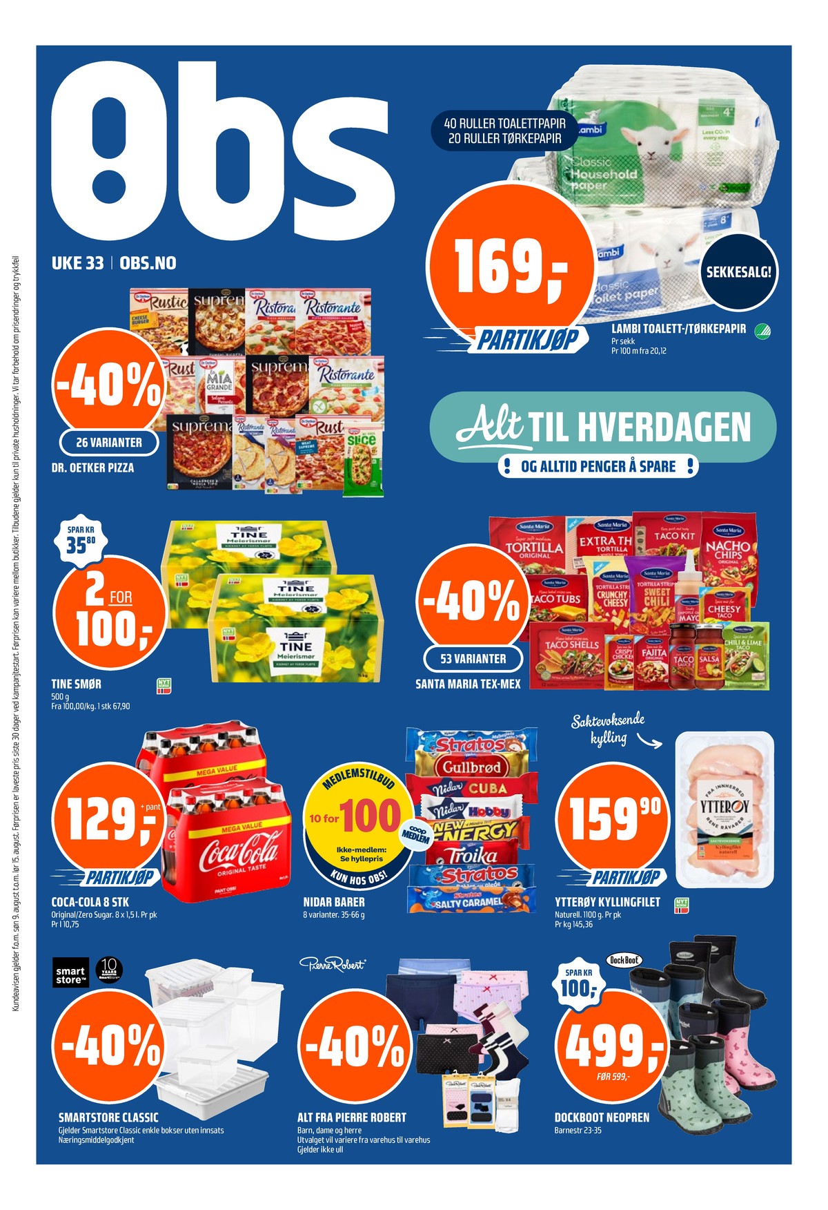 Se Coop Obs kundeavis for uge 33 på Tilbudsuken.no. Se gode tilbud på mange varer. Les kundeavisen her! Side 1