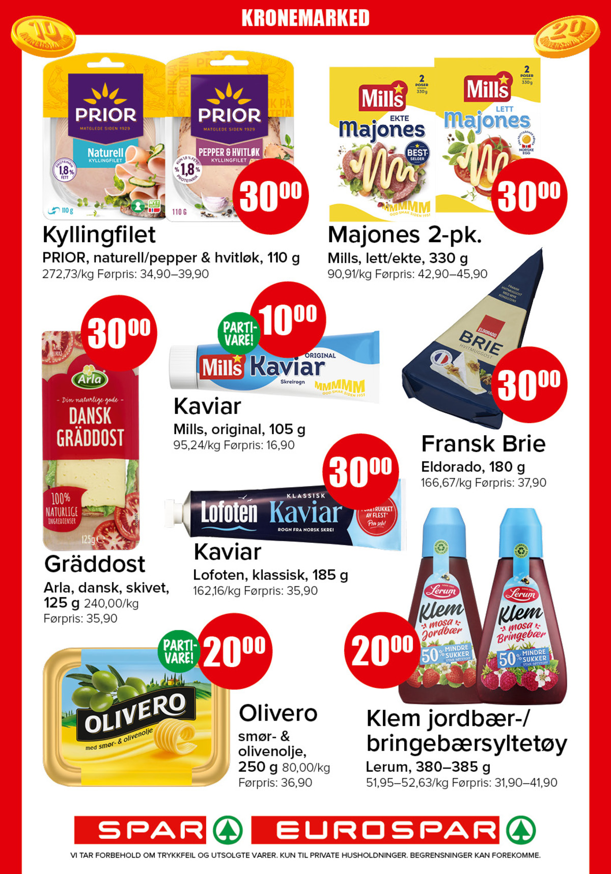 Se Spar - Eurospar kundeavis for uke 33 på Tilbudsuken.no. Se gode tilbud på mange varer, f.eks. ekte majones mills eller lett majones mills. Les kundeavisen her! Side 8