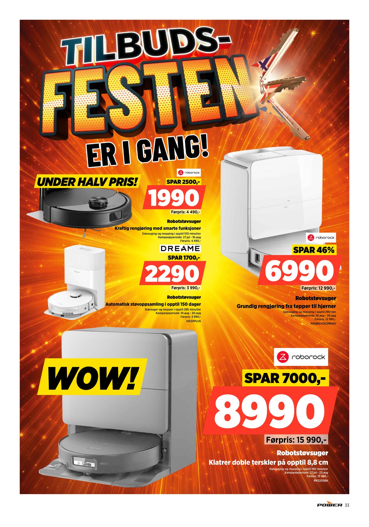 Se Power kundeavis for uge 33 på Tilbudsuken.no. Se gode tilbud på mange varer. Les kundeavisen her! Side 33