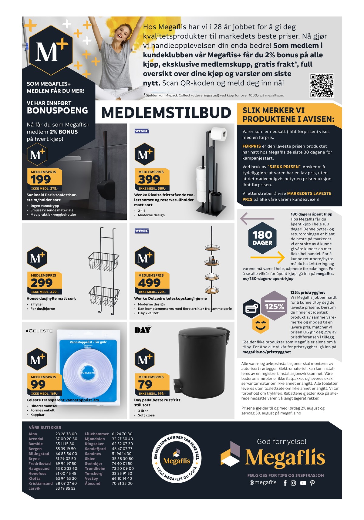 Se Megaflis kundeavis for uge 34 på Tilbudsuken.no. Se gode tilbud på mange varer. Les kundeavisen her! Side 40