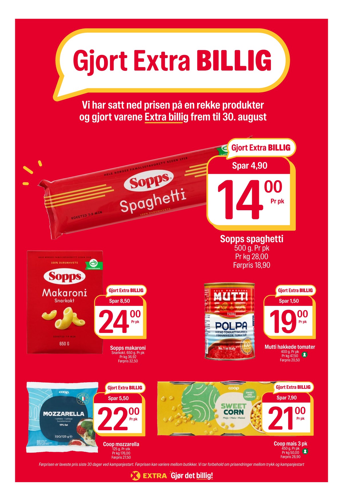 Se Coop Extra kundeavis for uke 34 på Tilbudsuken.no. Se gode tilbud på mange varer, f.eks. spagetti sopps eller makaroni sopps. Les kundeavisen her! Side 15