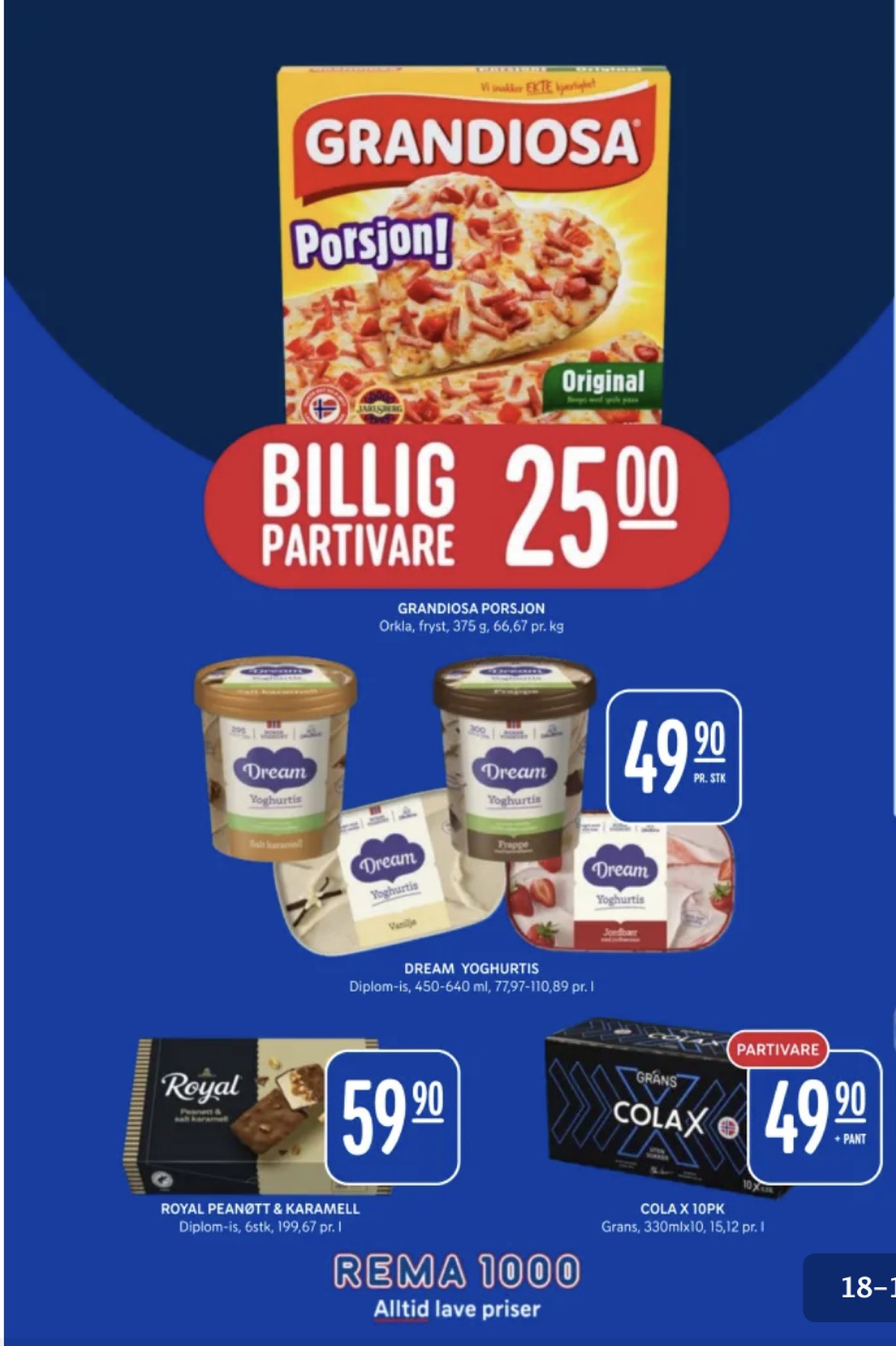 Se Rema 1000 kundeavis for uge 34 på Tilbudsuken.no. Se gode tilbud på mange varer. Les kundeavisen her! Side 18