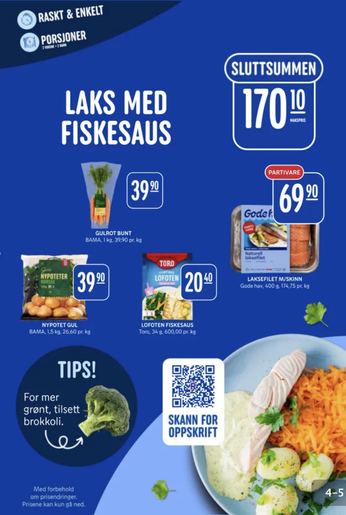 Se Rema 1000 kundeavis for uke 34 på Tilbudsuken.no. Se gode tilbud på mange varer, f.eks. gulrøtter bama eller poteter bama. Les kundeavisen her! Side 4