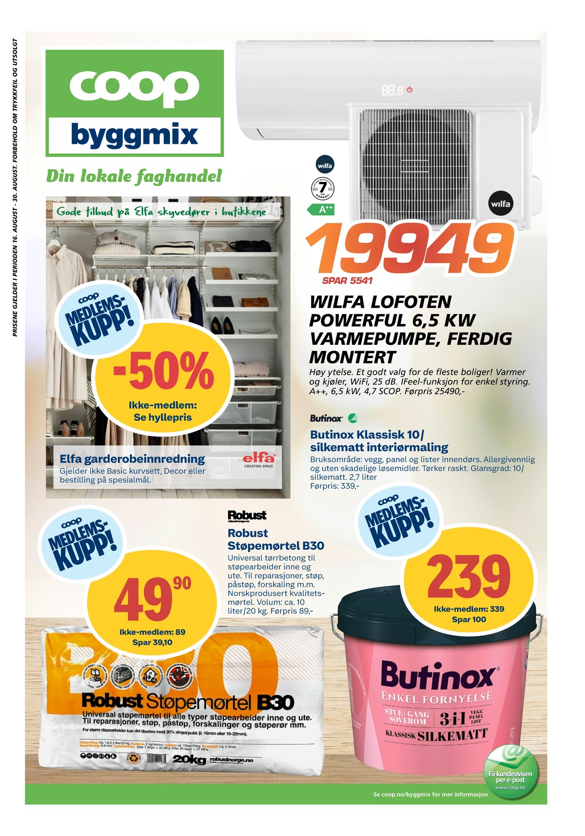 Se Coop Byggmix kundeavis for uge 34 på Tilbudsuken.no. Se gode tilbud på mange varer. Les kundeavisen her! Side 1