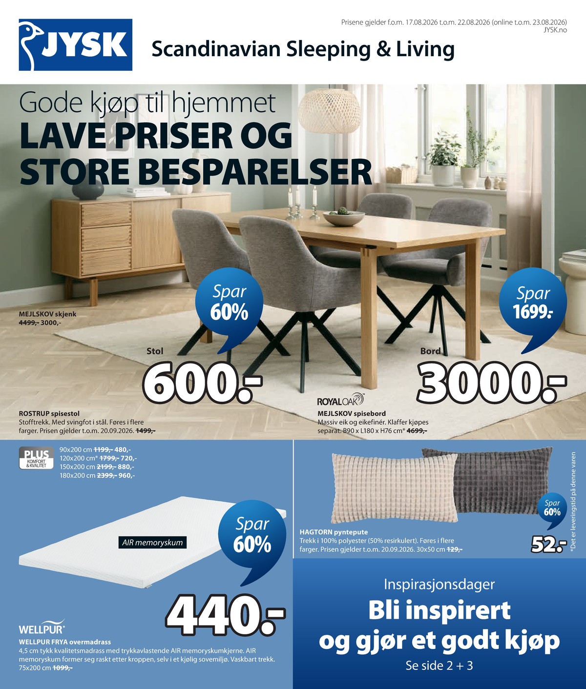 Se JYSK kundeavis for uge 34 på Tilbudsuken.no. Se gode tilbud på mange varer. Les kundeavisen her! Side 2