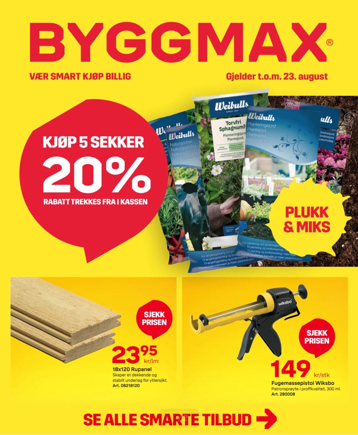 Se Byggmax kundeavis for uge 34 på Tilbudsuken.no. Se gode tilbud på mange varer. Les kundeavisen her! Side 1