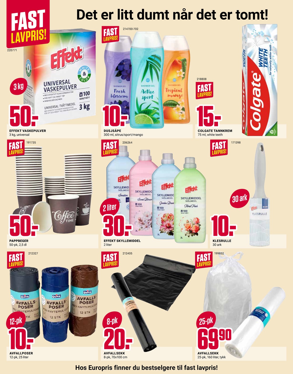 Se Europris kundeavis for uke 35 på Tilbudsuken.no. Se gode tilbud på mange varer, f.eks. tannkrem colgate eller dusjsåpe ukjent. Les kundeavisen her! Side 11