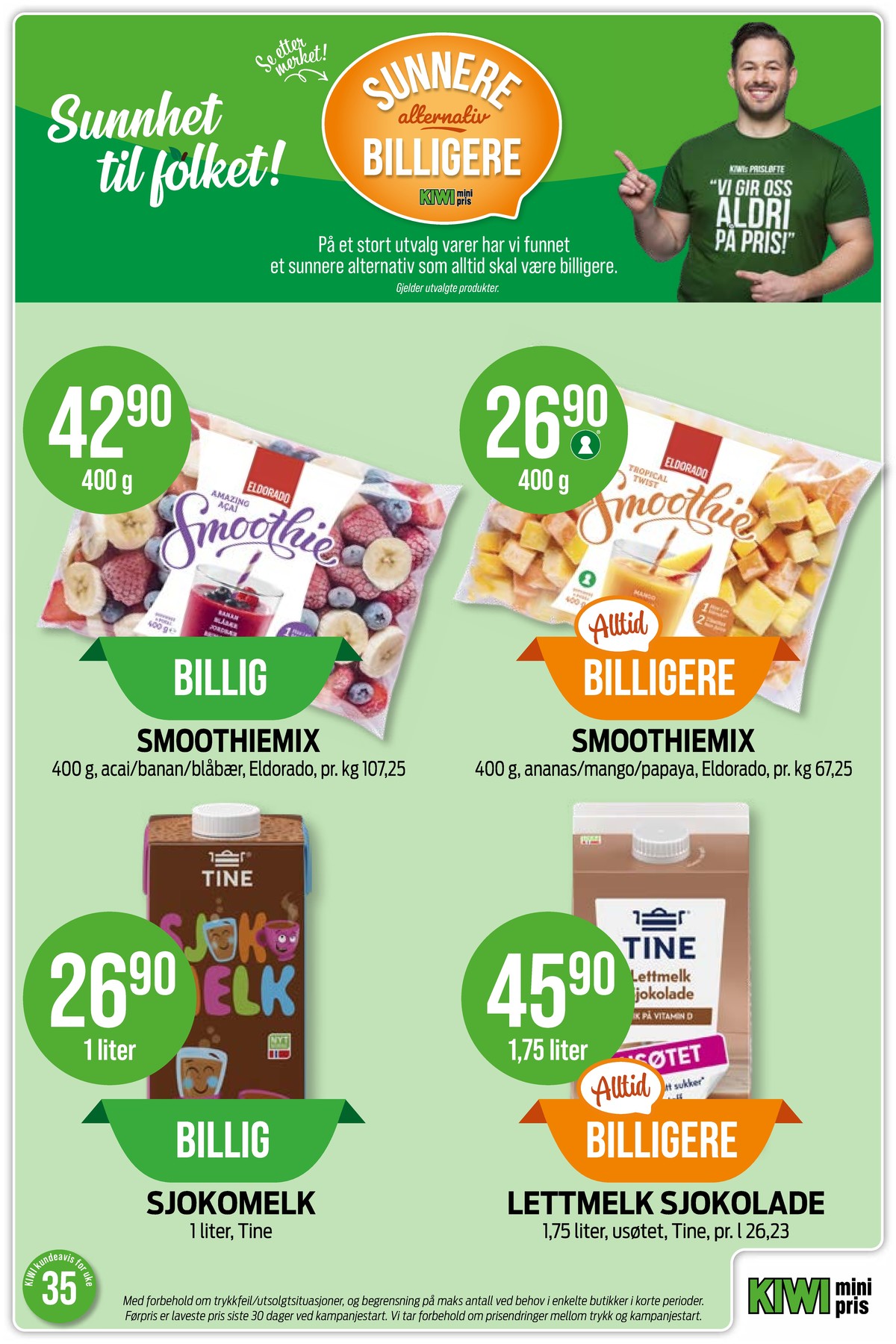Se Kiwi kundeavis for uke 35 på Tilbudsuken.no. Se gode tilbud på mange varer, f.eks. smoothie banan blåbær jordbær bringebær druer acai og linfrø eldorado eller smoothie ananas papaya & mango eldorado. Les kundeavisen her! Side 3