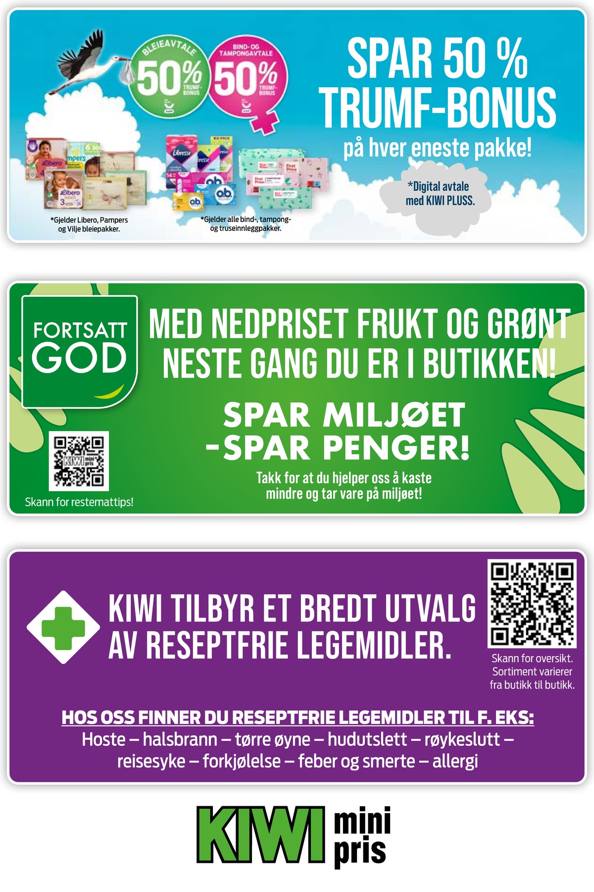 Se Kiwi kundeavis for uke 35 på Tilbudsuken.no. Se gode tilbud på mange varer, f.eks. bleier libero eller sanitetsbind libresse. Les kundeavisen her! Side 26