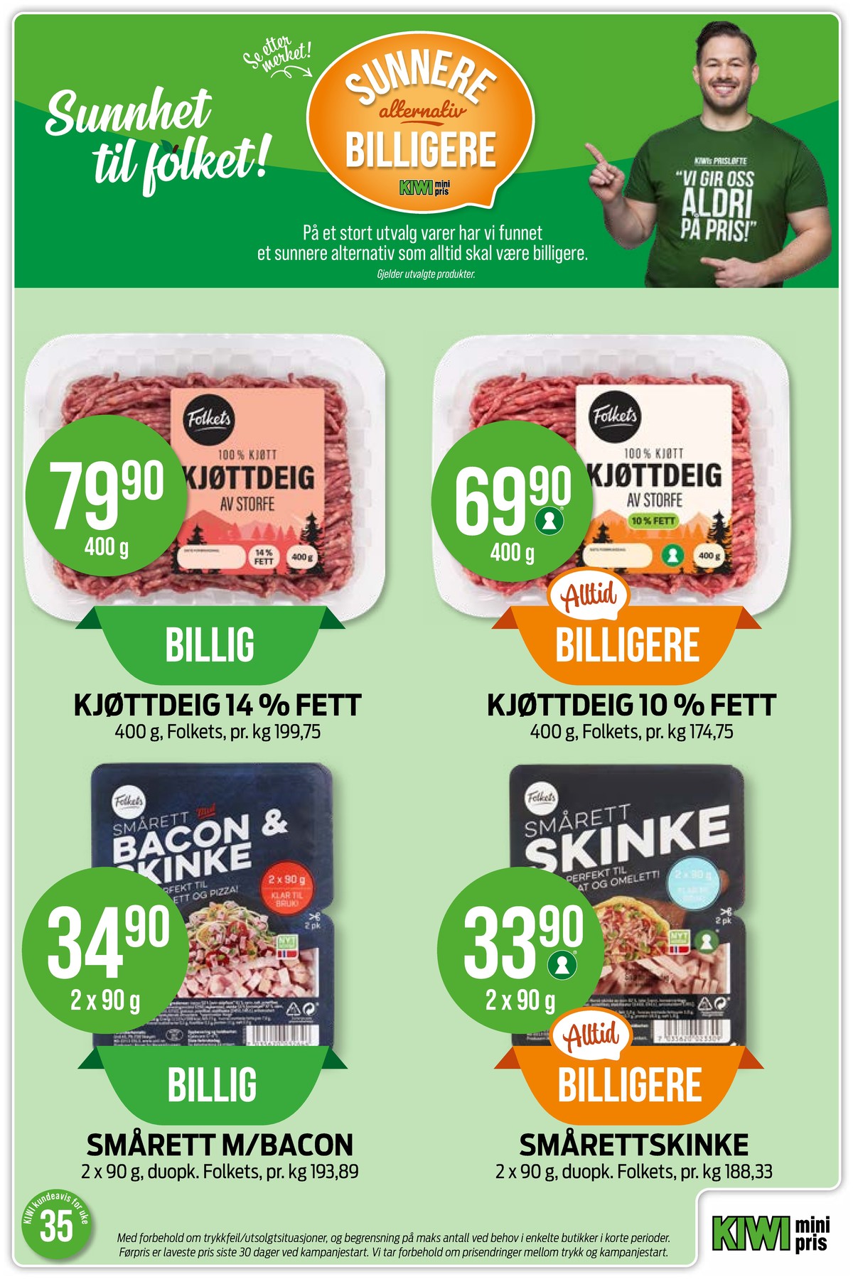 Se Kiwi kundeavis for uke 35 på Tilbudsuken.no. Se gode tilbud på mange varer, f.eks. kjøttdeig folkets eller kjøttdeig folkets. Les kundeavisen her! Side 6