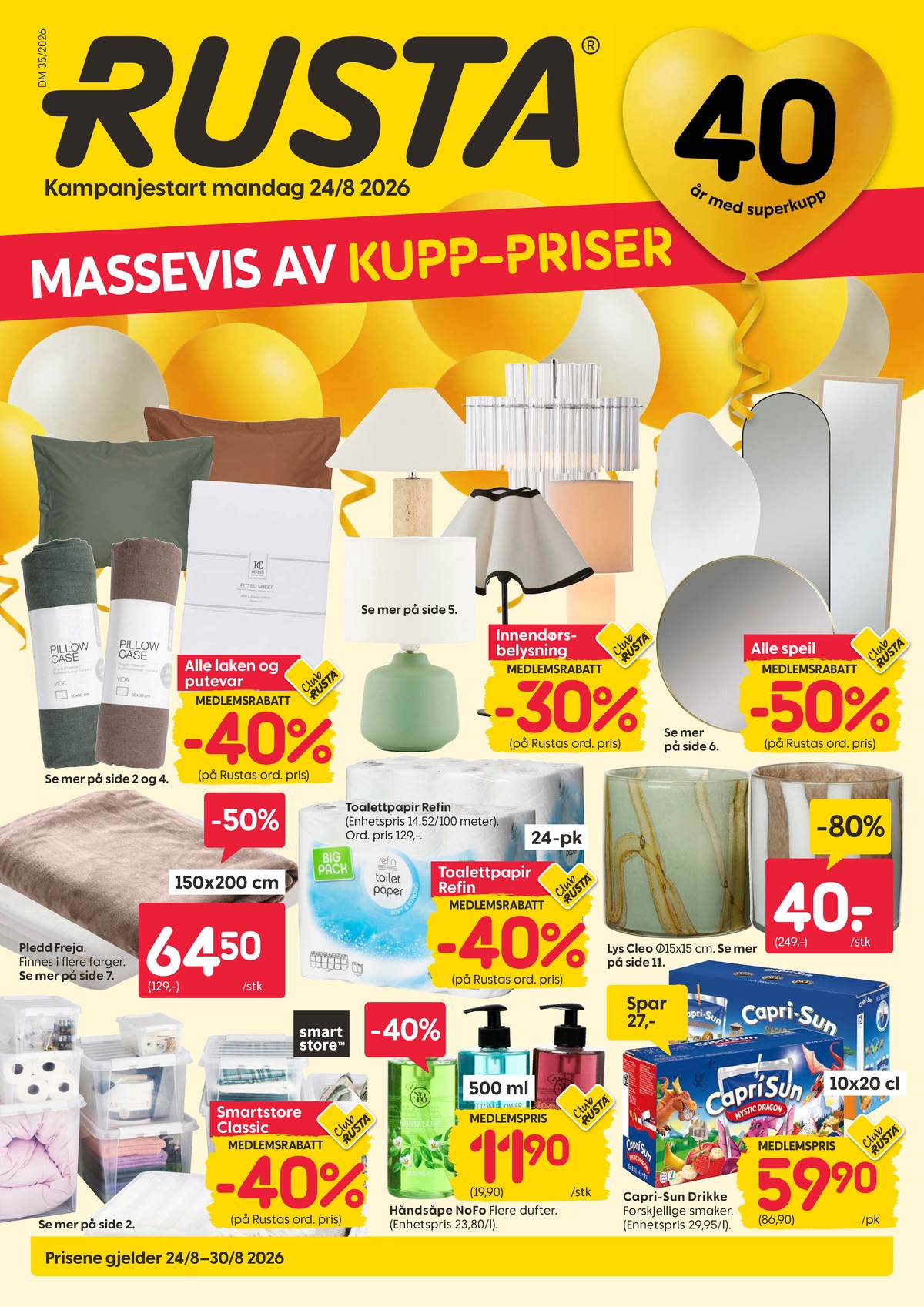 Se Rusta kundeavis for uge 35 på Tilbudsuken.no. Se gode tilbud på mange varer. Les kundeavisen her! Side 1