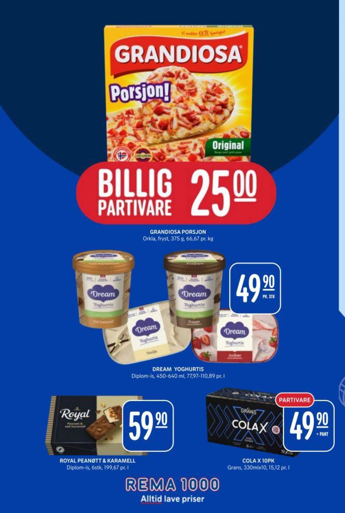 Se Rema 1000 kundeavis for uke 35 på Tilbudsuken.no. Se gode tilbud på mange varer, f.eks. original porsjonspizza grandiosa eller yoghurtis vanilje dream. Les kundeavisen her! Side 12