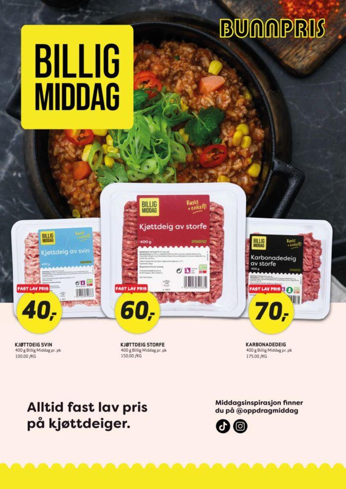 Se Bunnpris kundeavis for uke 35 på Tilbudsuken.no. Se gode tilbud på mange varer, f.eks. kjøttdeig billig middag eller kjøttdeig billig middag. Les kundeavisen her! Side 9