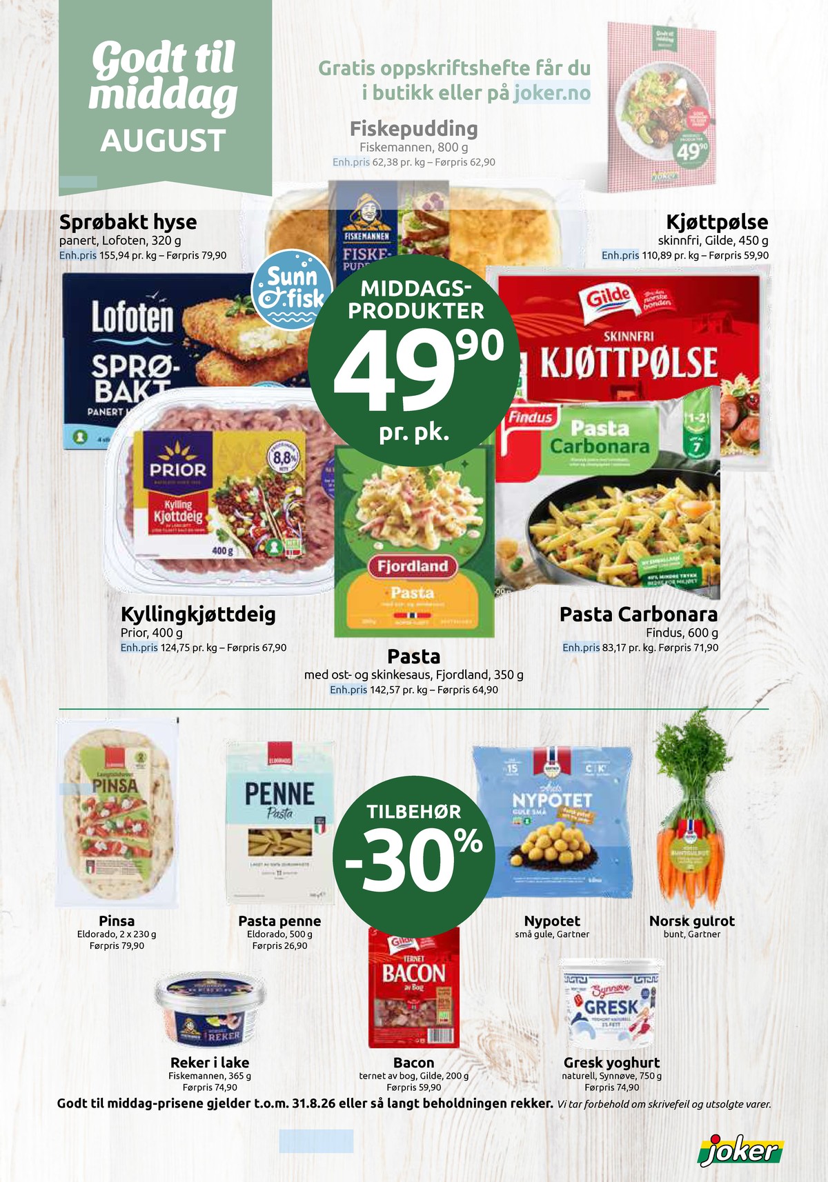 Se Joker kundeavis for uke 35 på Tilbudsuken.no. Se gode tilbud på mange varer, f.eks. fiskepudding fiskemannen eller sprøbake hysefilet lofoten. Les kundeavisen her! Side 8
