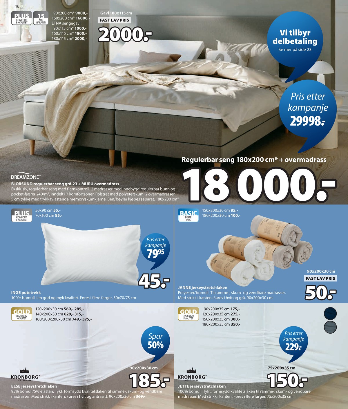 Se JYSK kundeavis for uge 35 på Tilbudsuken.no. Se gode tilbud på mange varer. Les kundeavisen her! Side 17