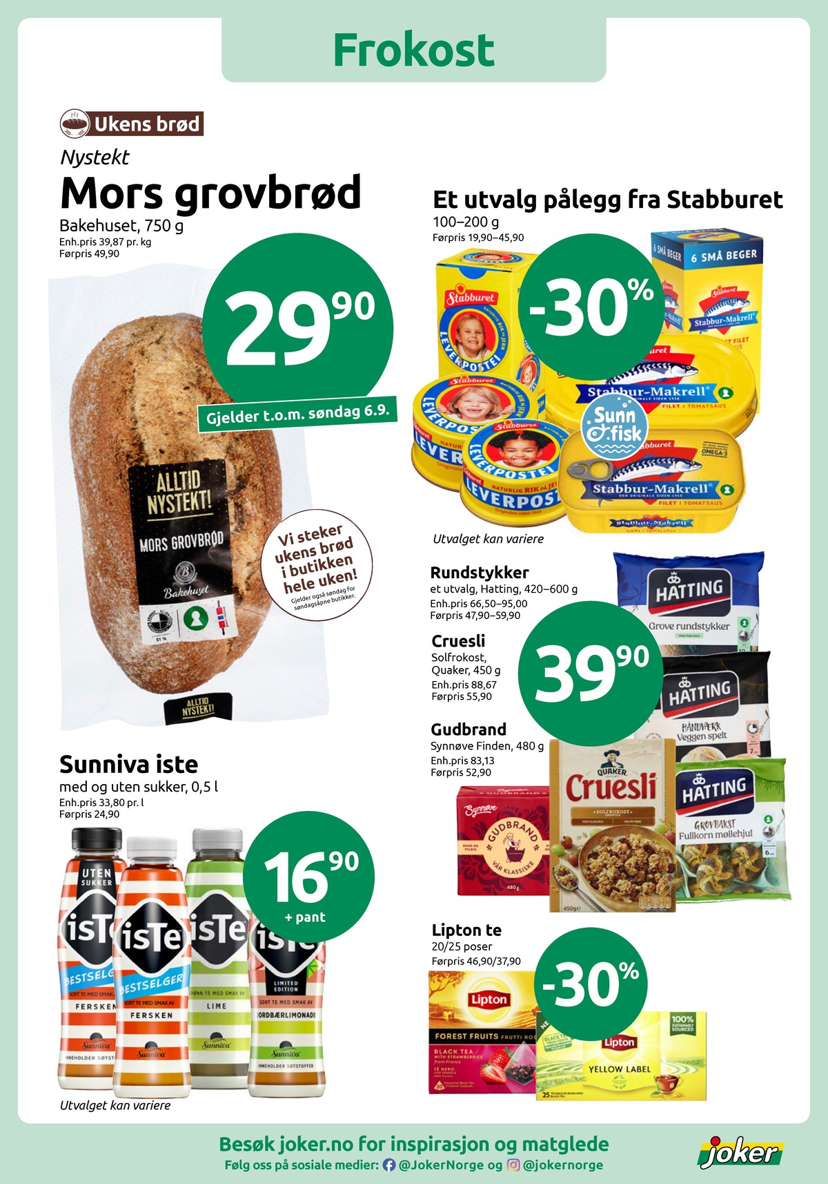 Se Joker kundeavis for uke 36 på Tilbudsuken.no. Se gode tilbud på mange varer, f.eks. mors grovbrød bakehuset eller iste sunniva. Les kundeavisen her! Side 4