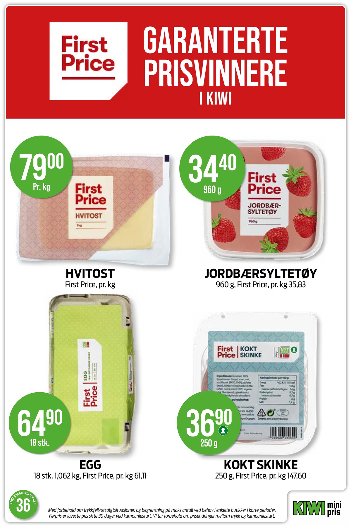 Se Kiwi kundeavis for uke 36 på Tilbudsuken.no. Se gode tilbud på mange varer, f.eks. hvitost first price eller jordbærsyltetøy 960 gr. first price. Les kundeavisen her! Side 6