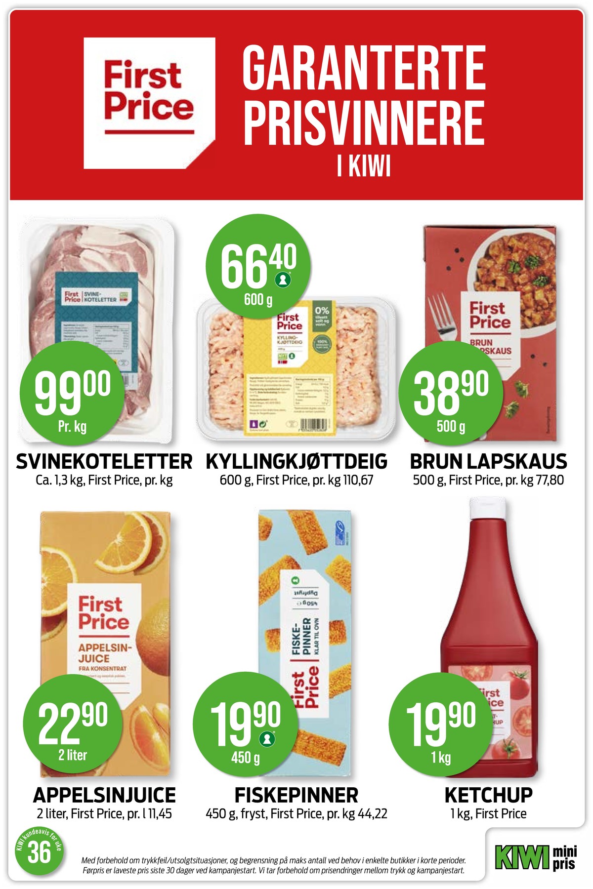 Se Kiwi kundeavis for uke 36 på Tilbudsuken.no. Se gode tilbud på mange varer, f.eks. svinekoteletter first price eller kyllingkjøttdeig first price. Les kundeavisen her! Side 7