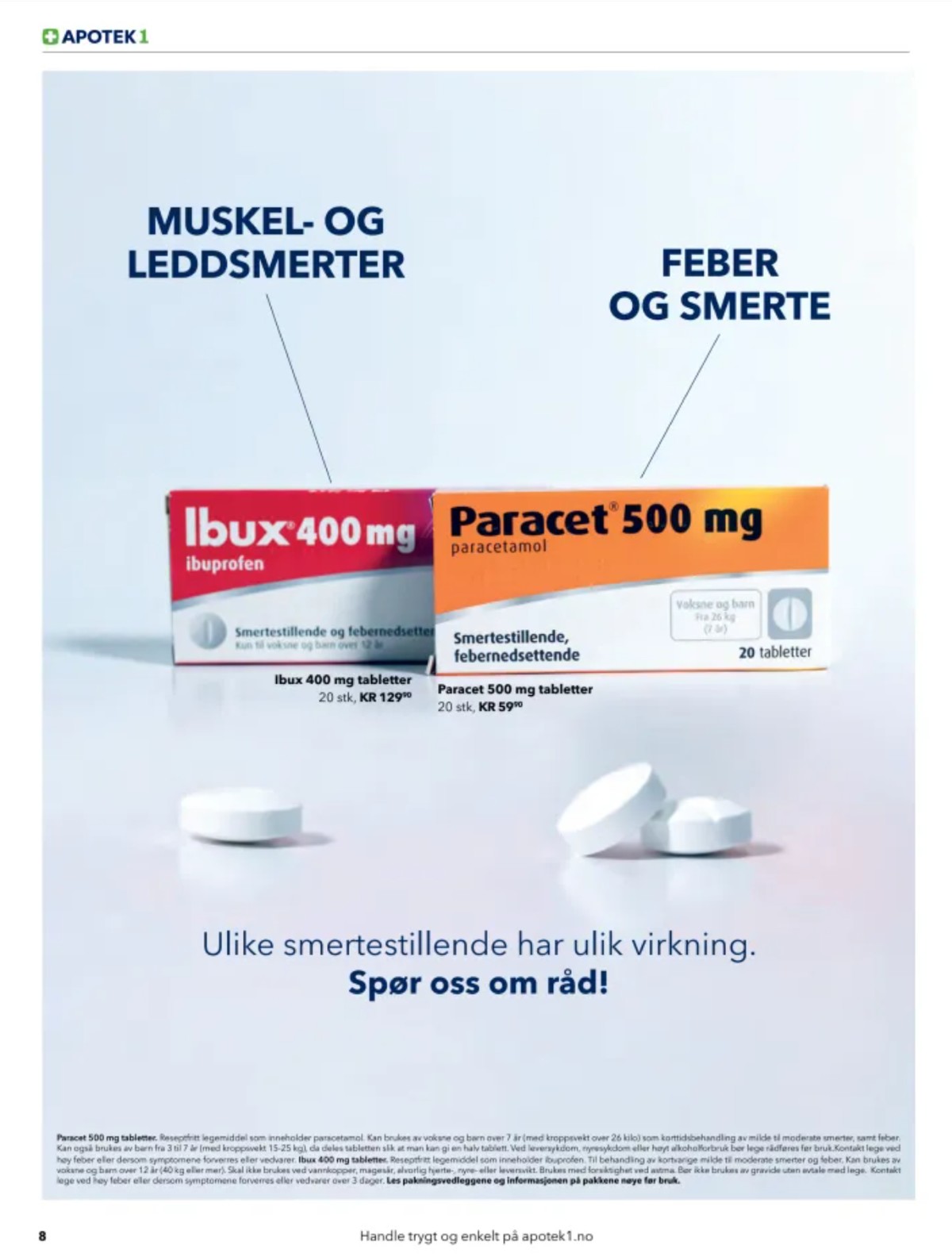 Se Apotek 1 kundeavis for uge 37 på Tilbudsuken.no. Se gode tilbud på mange varer. Les kundeavisen her! Side 8