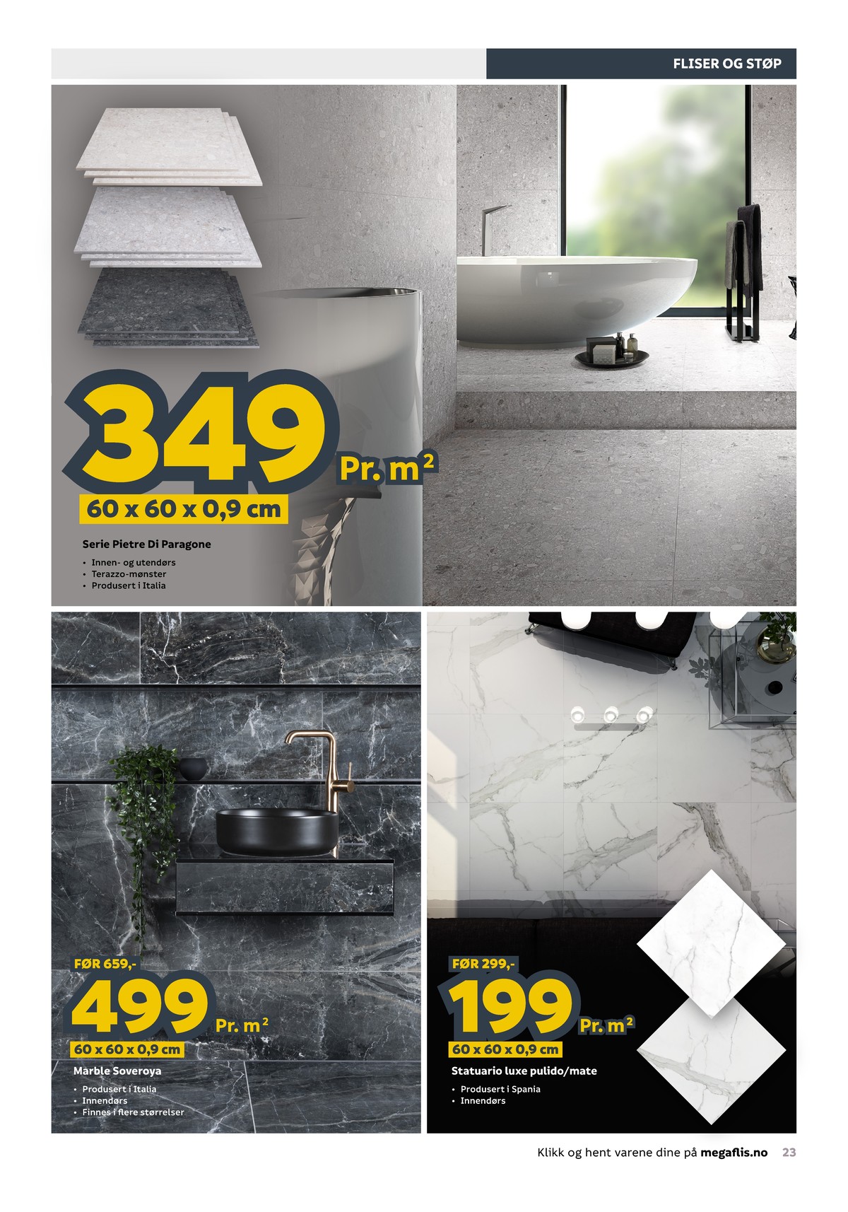 Se Megaflis kundeavis for uge 37 på Tilbudsuken.no. Se gode tilbud på mange varer. Les kundeavisen her! Side 23
