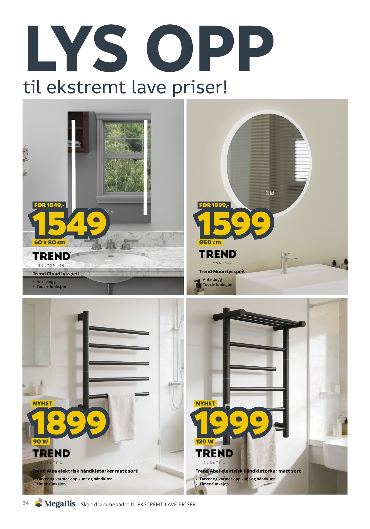 Se Megaflis kundeavis for uge 37 på Tilbudsuken.no. Se gode tilbud på mange varer. Les kundeavisen her! Side 34