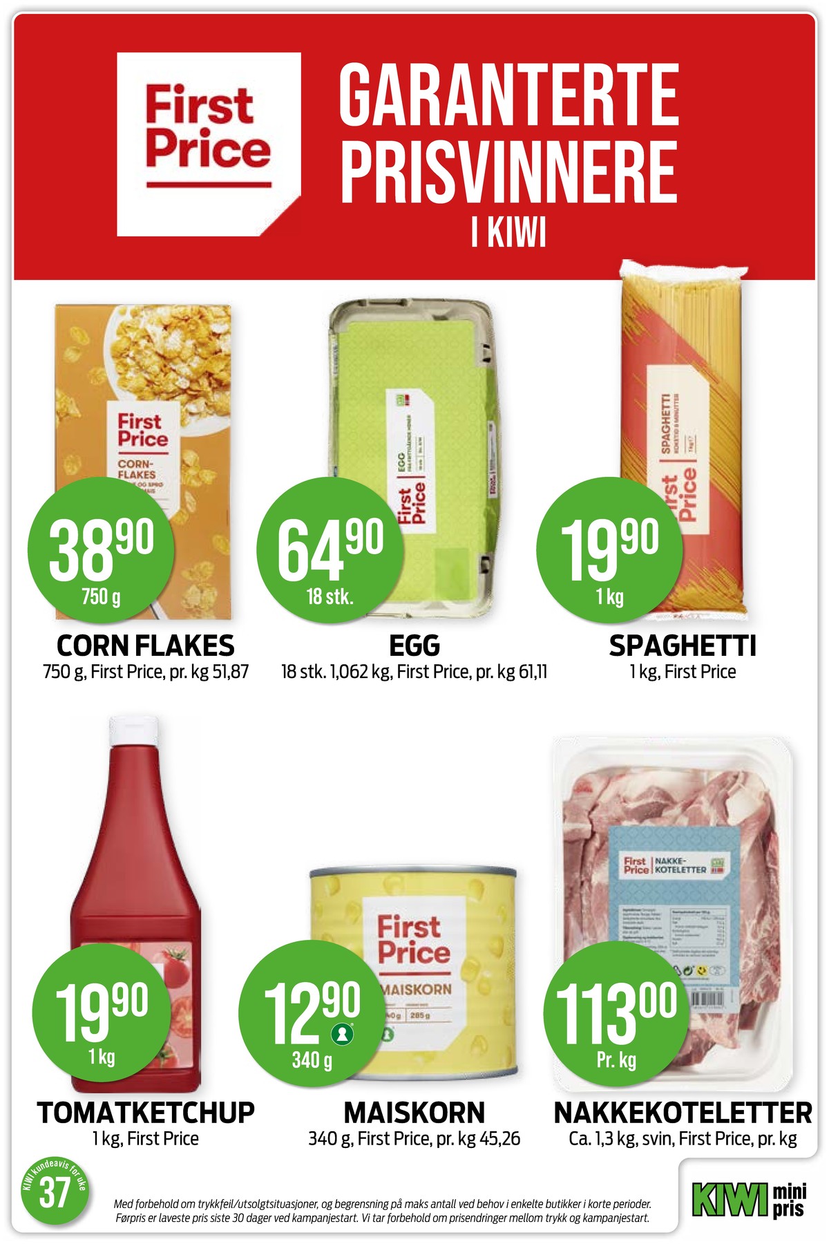Se Kiwi kundeavis for uke 37 på Tilbudsuken.no. Se gode tilbud på mange varer, f.eks. cornflakes first price eller egg first price. Les kundeavisen her! Side 14